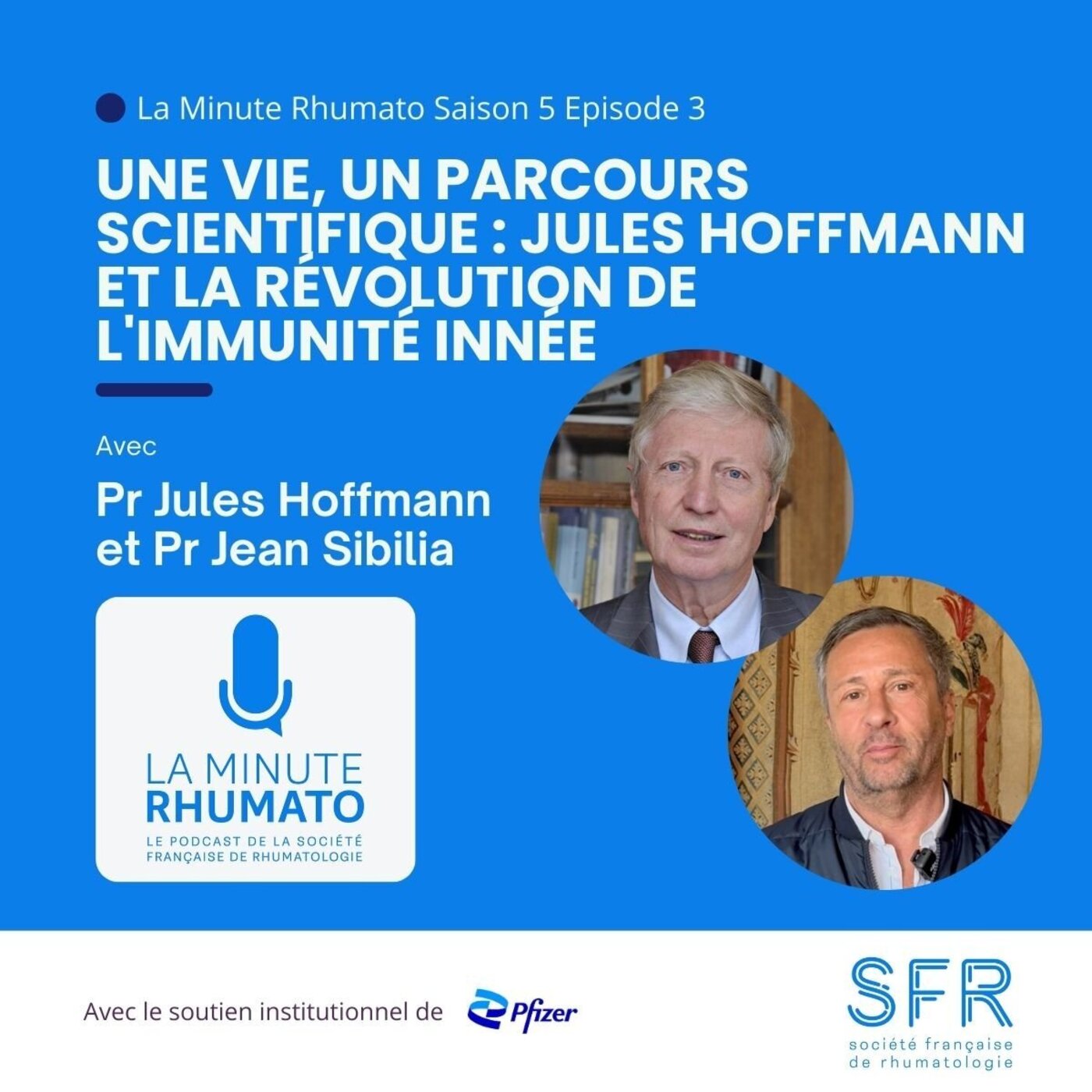 Une vie, un parcours scientifique : Jules Hoffmann et la révolution de l'immunité innée