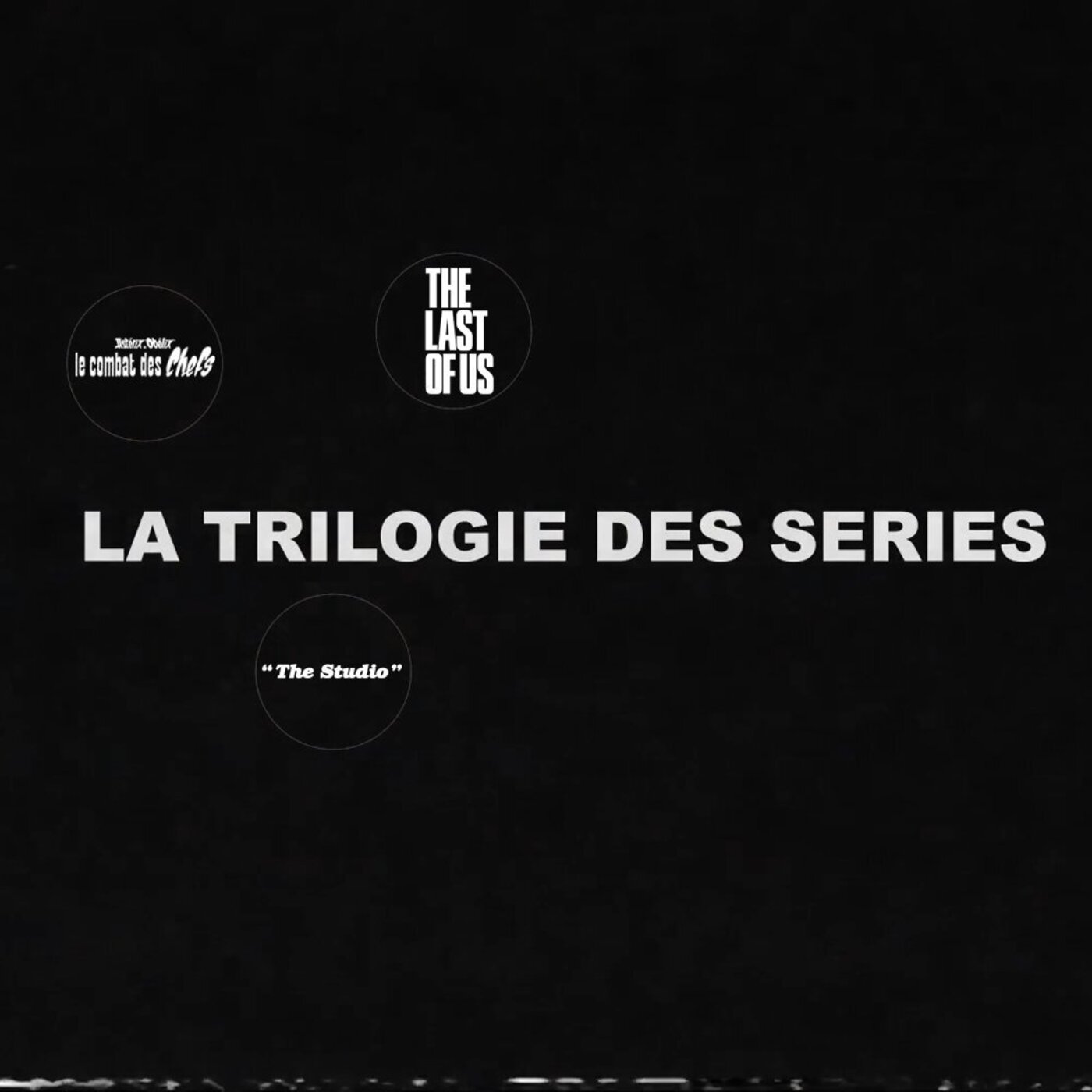 La Trilogie des Séries 2/3 :  The Last of Us quand l’apocalypse est  à double tranchant !