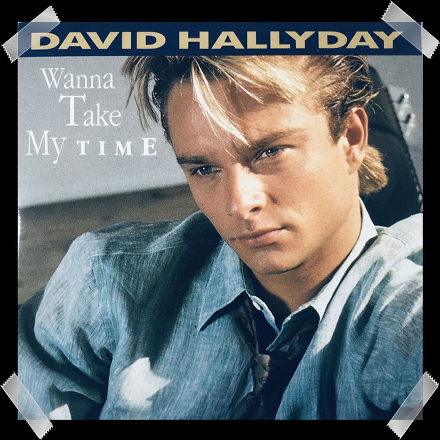 163. David Hallyday – Wanna Take My Time