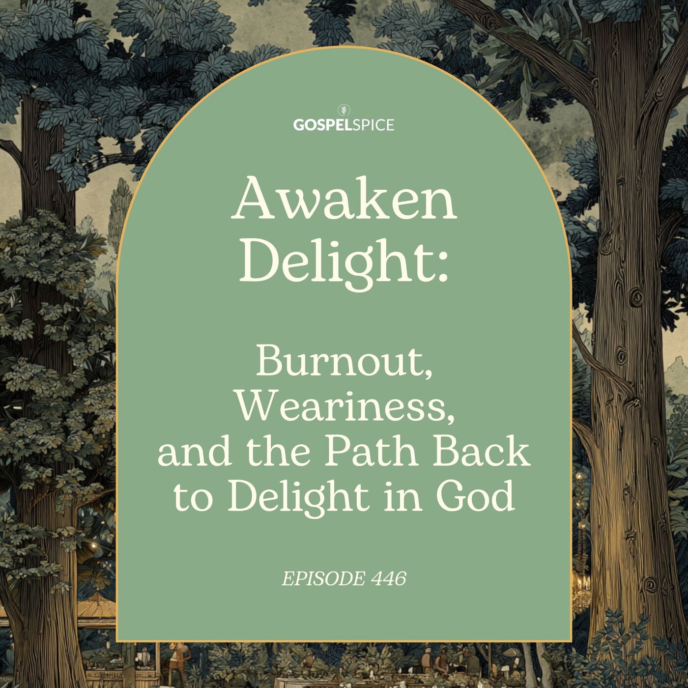 Awaken Delight: Burnout, Weariness, and the Path Back to Delight in God