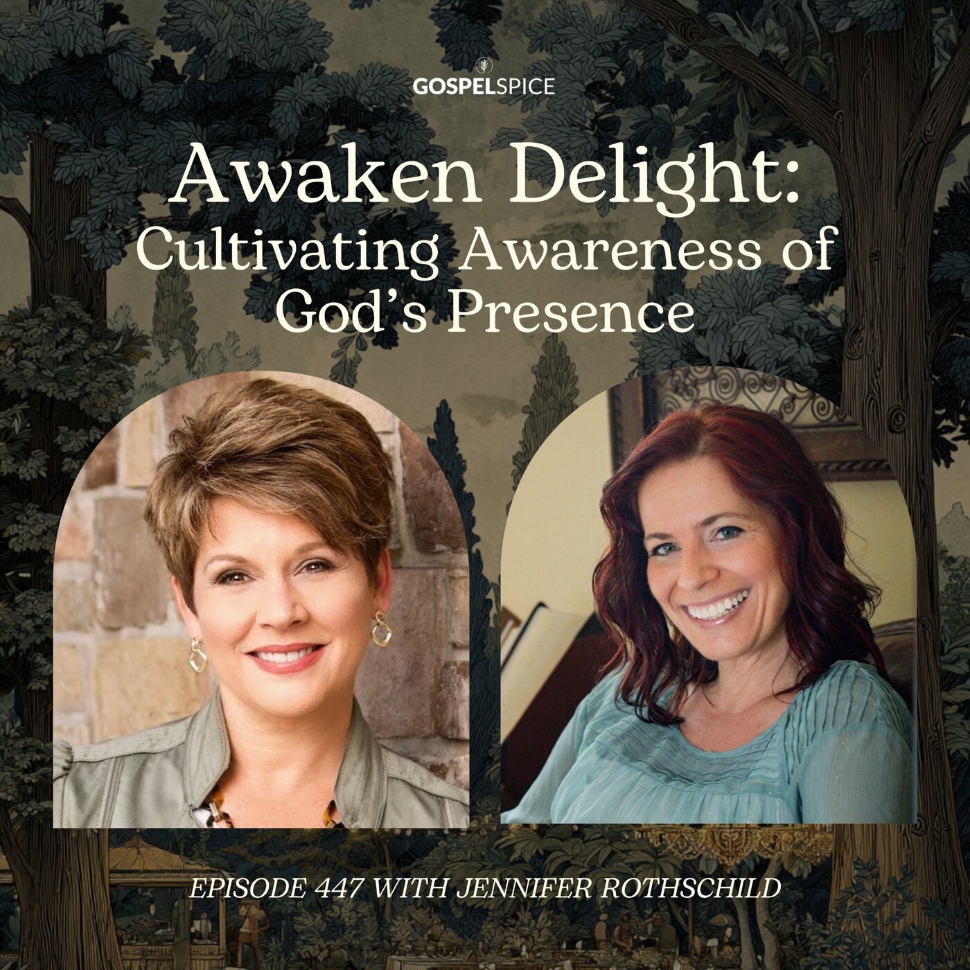 Awaken Delight: Cultivating awareness of God’s presence | with Jennifer Rothschild