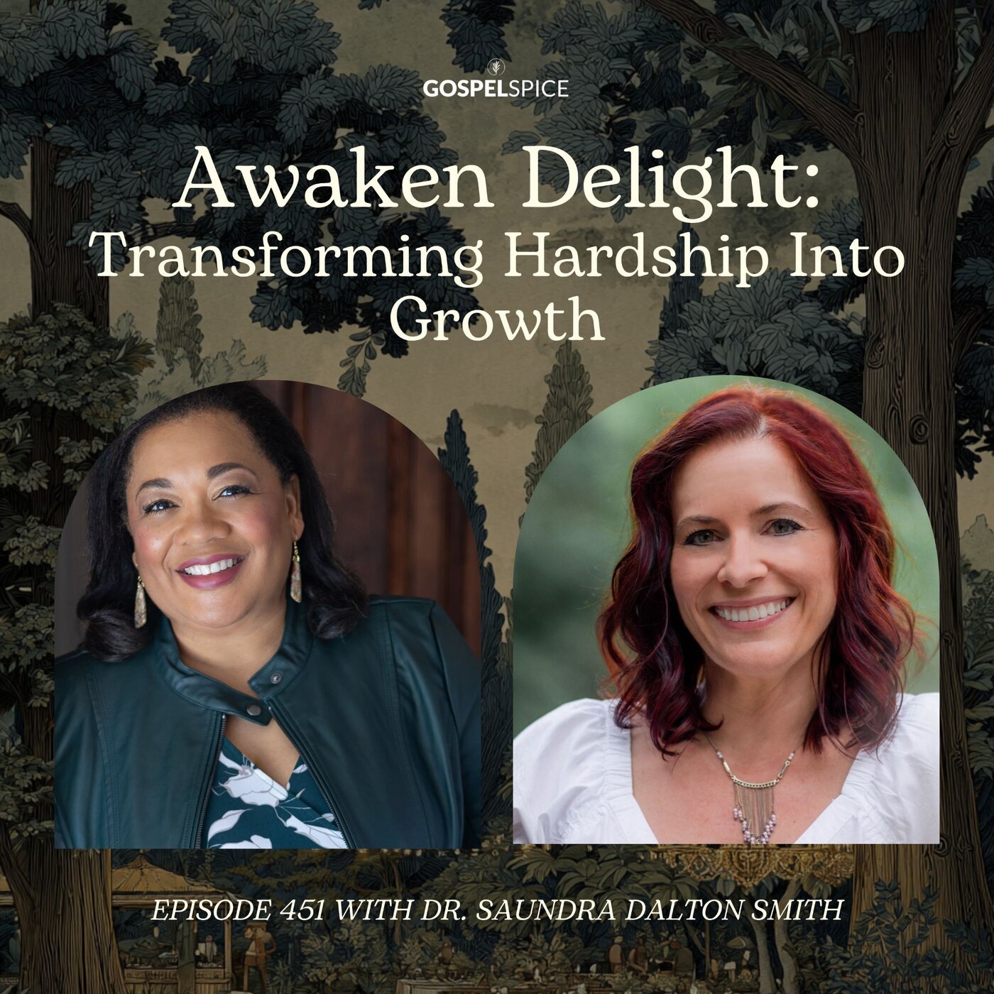 Awaken Delight: transforming hardship into growth | with Dr. Saundra Dalton Smith