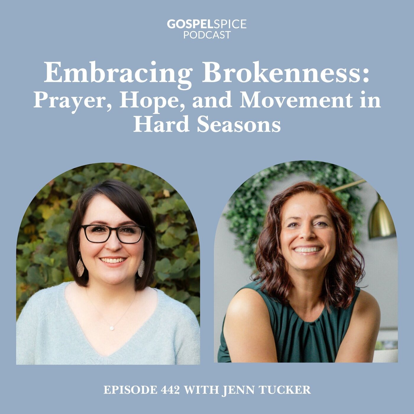 Embracing Brokenness: Prayer, Hope, and Movement in Hard Seasons | with Jenn Tucker