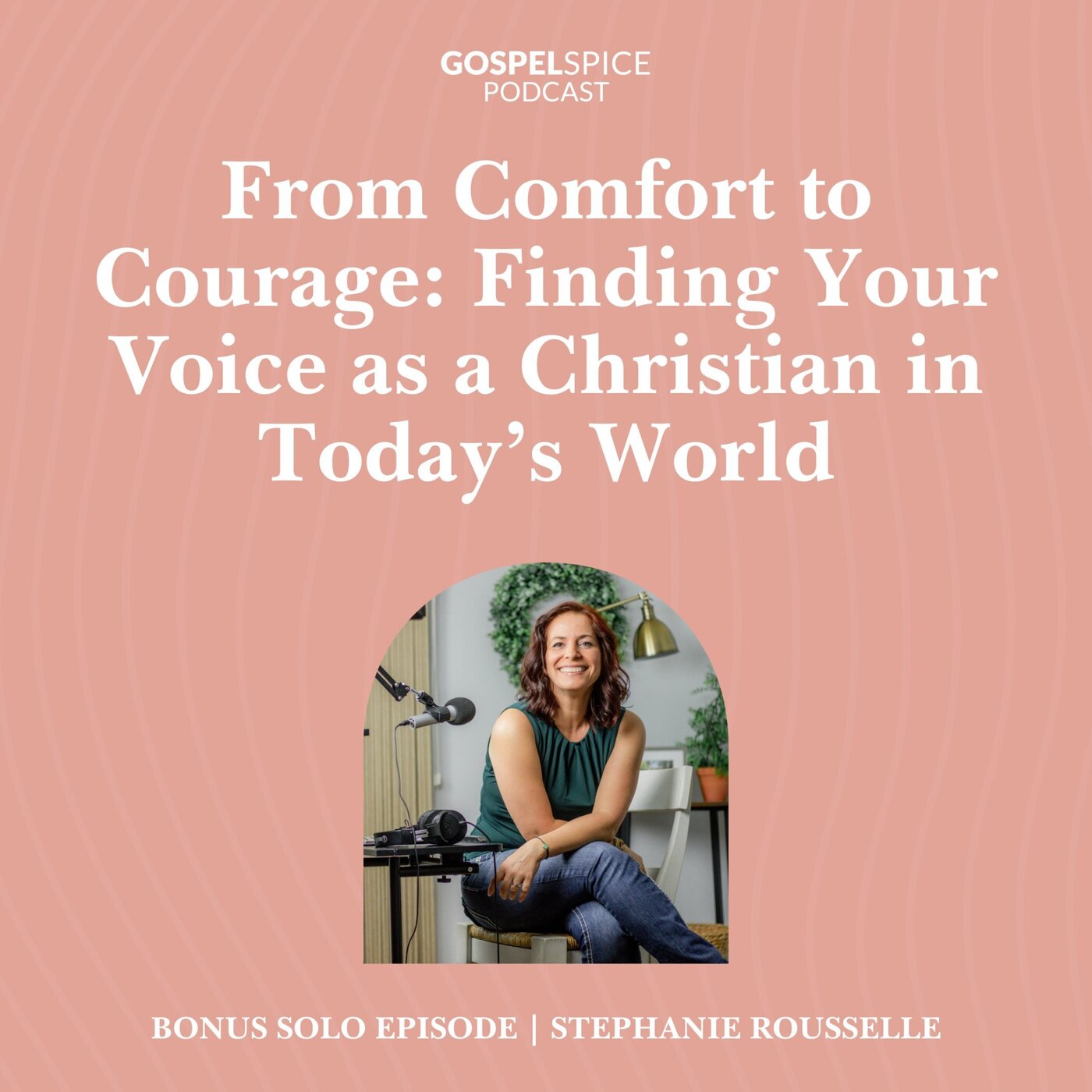 From Comfort to Courage: Finding Your Voice as a Christian in Today’s World