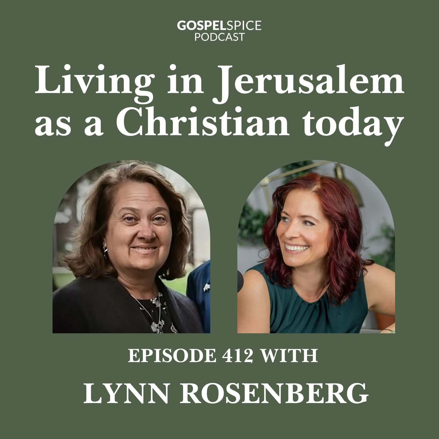 Living in Jerusalem as a Christian today | with Lynn Rosenberg