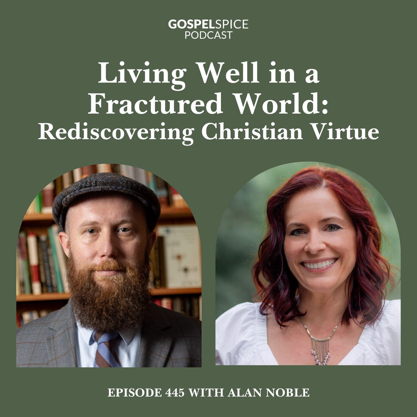 Living Well in a Fractured World: Rediscovering Christian Virtue | with Dr. Alan Noble