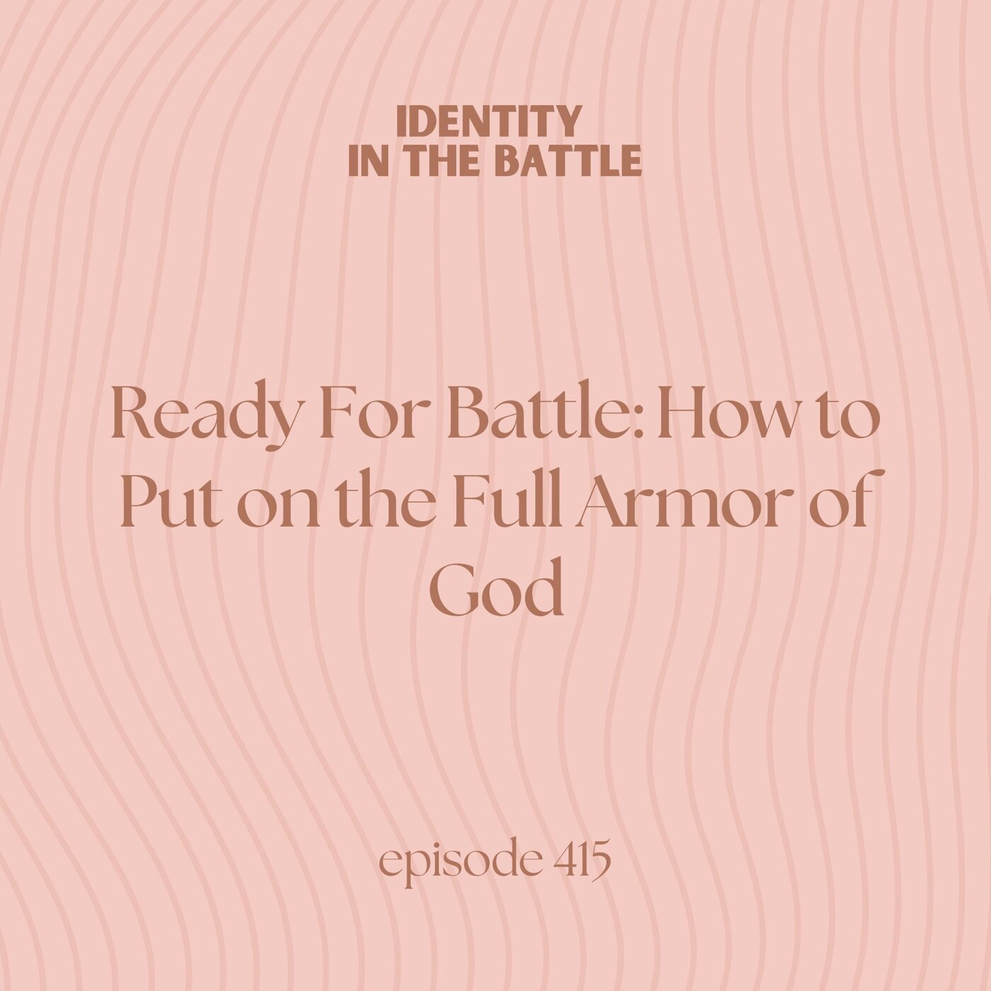 Ready for battle: how to put on the full Armor of God
