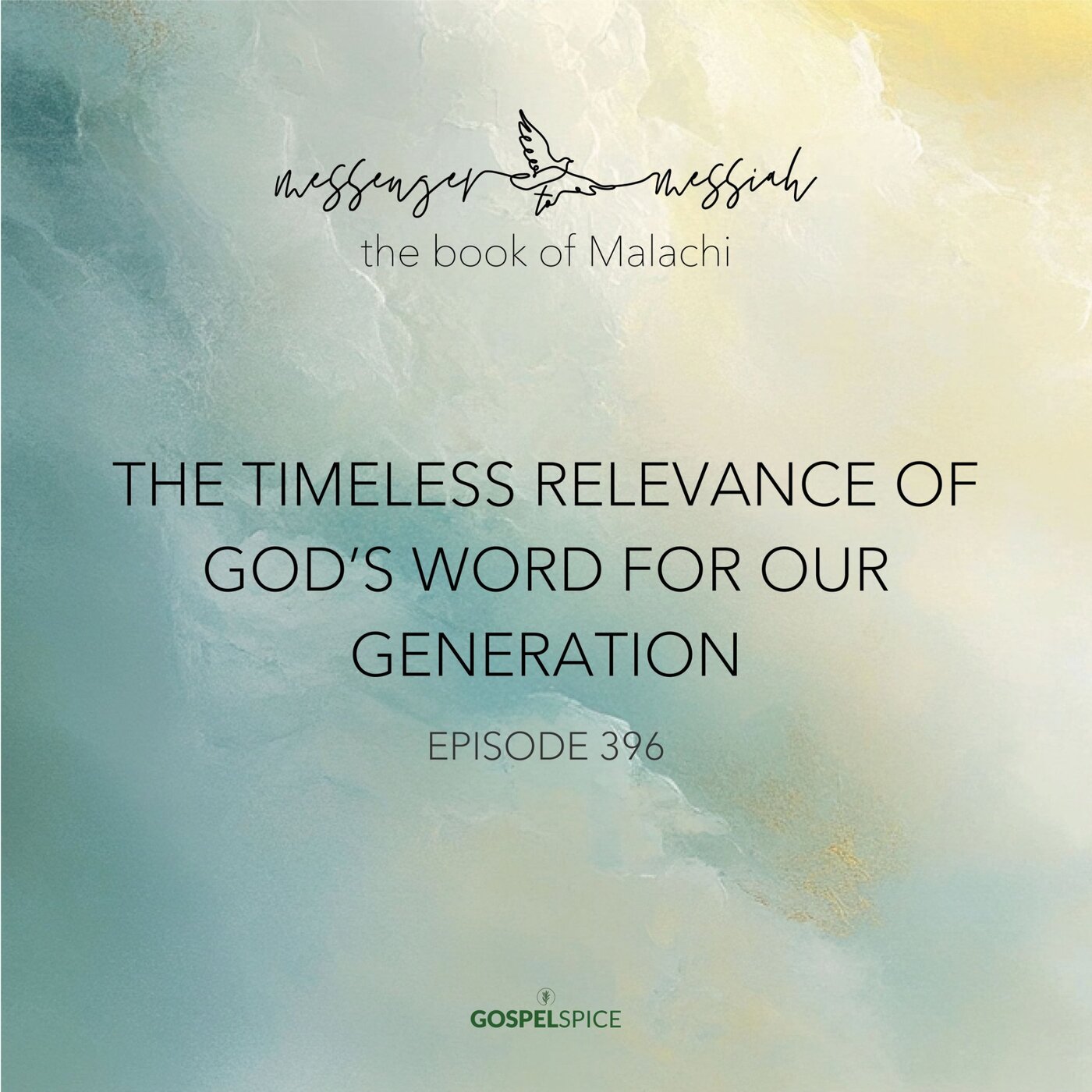 The timeless relevance of God’s Word for our generation | Messenger to Messiah, part 1