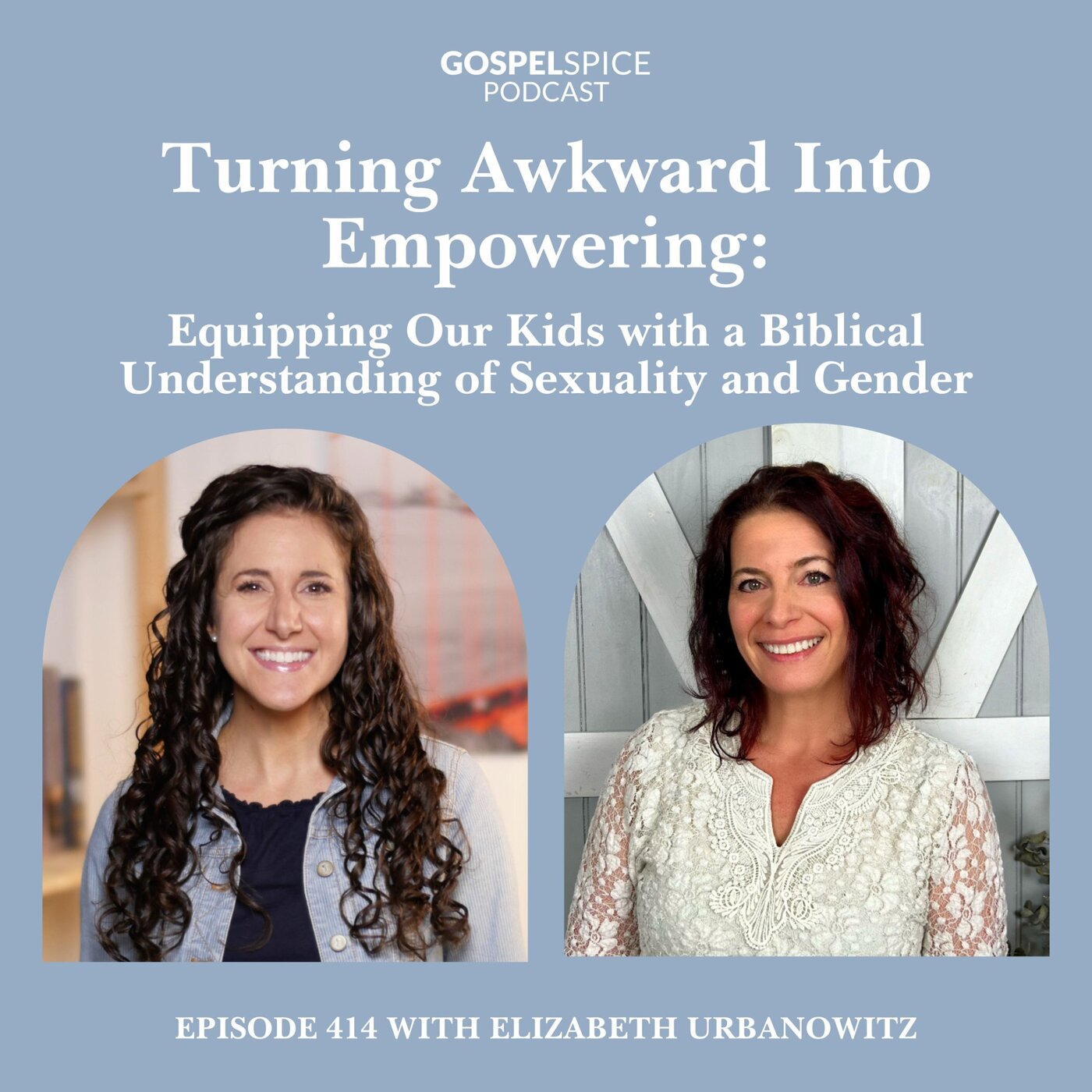 Equipping Our Kids with a Biblical Understanding of Sexuality and Gender | with Elizabeth Urbanowitz