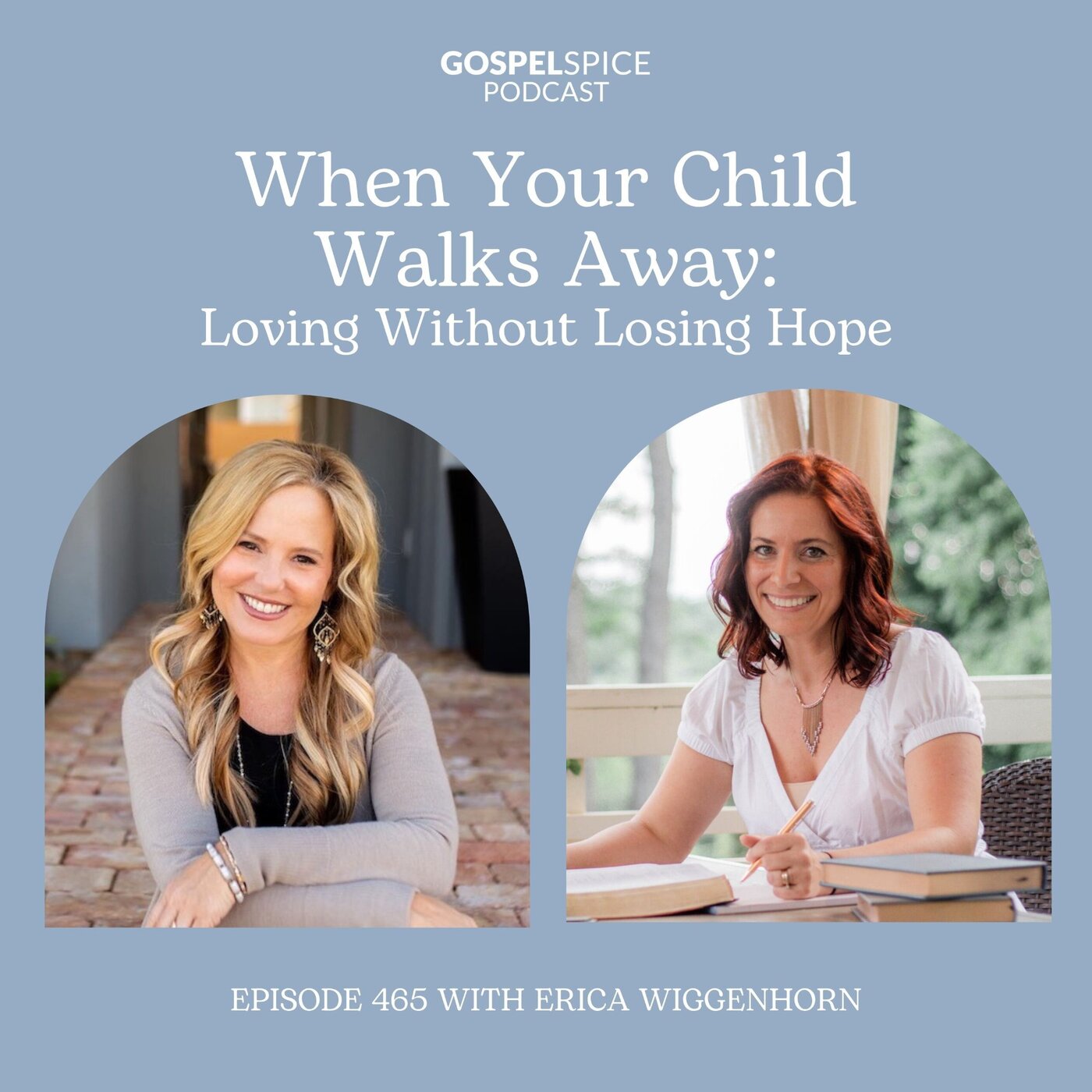 When Your Child Walks Away: Loving Without Losing Hope | with Erica Wiggenhorn