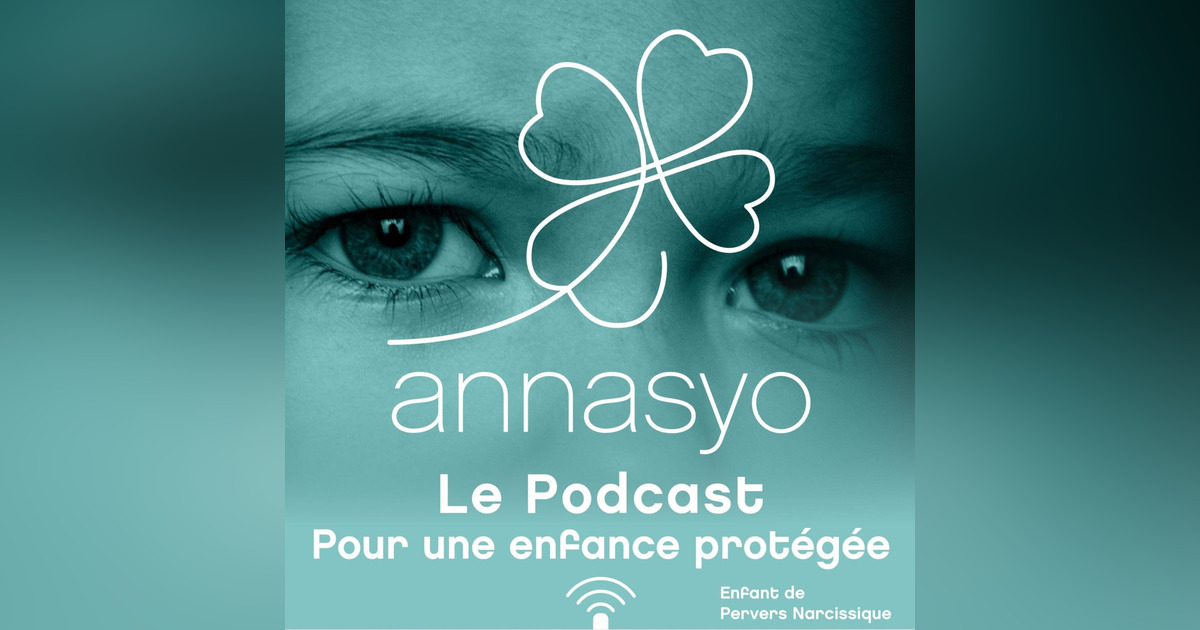 Perver Narcissique Enfant de Pervers Narcissique • Podcast • Identifier et comprendre les Pervers  Narcissiques • Annasyo