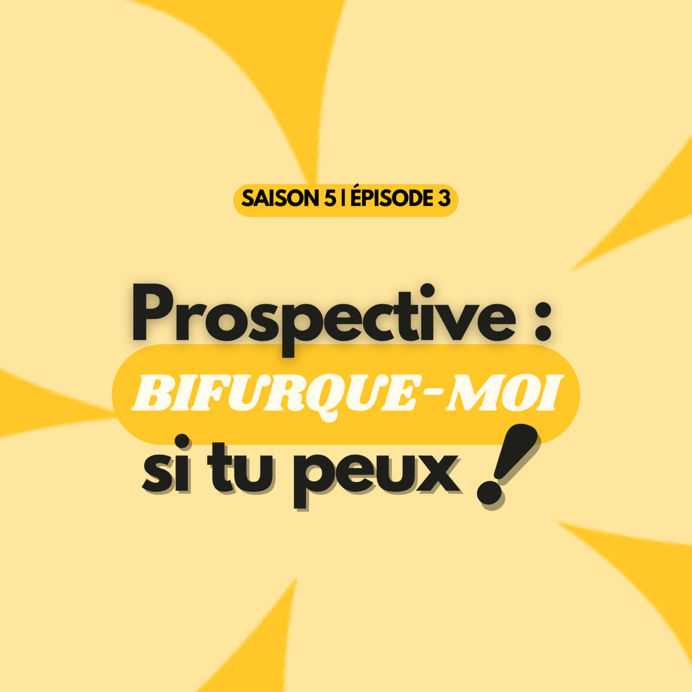 Prospective : Bifurque-moi si tu peux !
