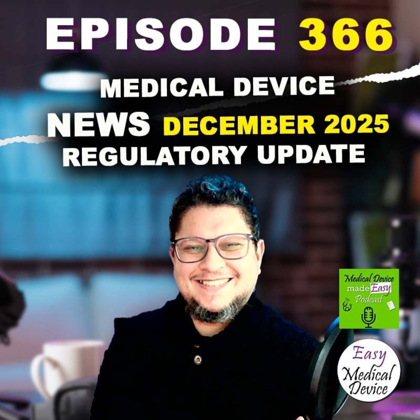 Medical Device News DECEMBER 2025 Regulatory Update