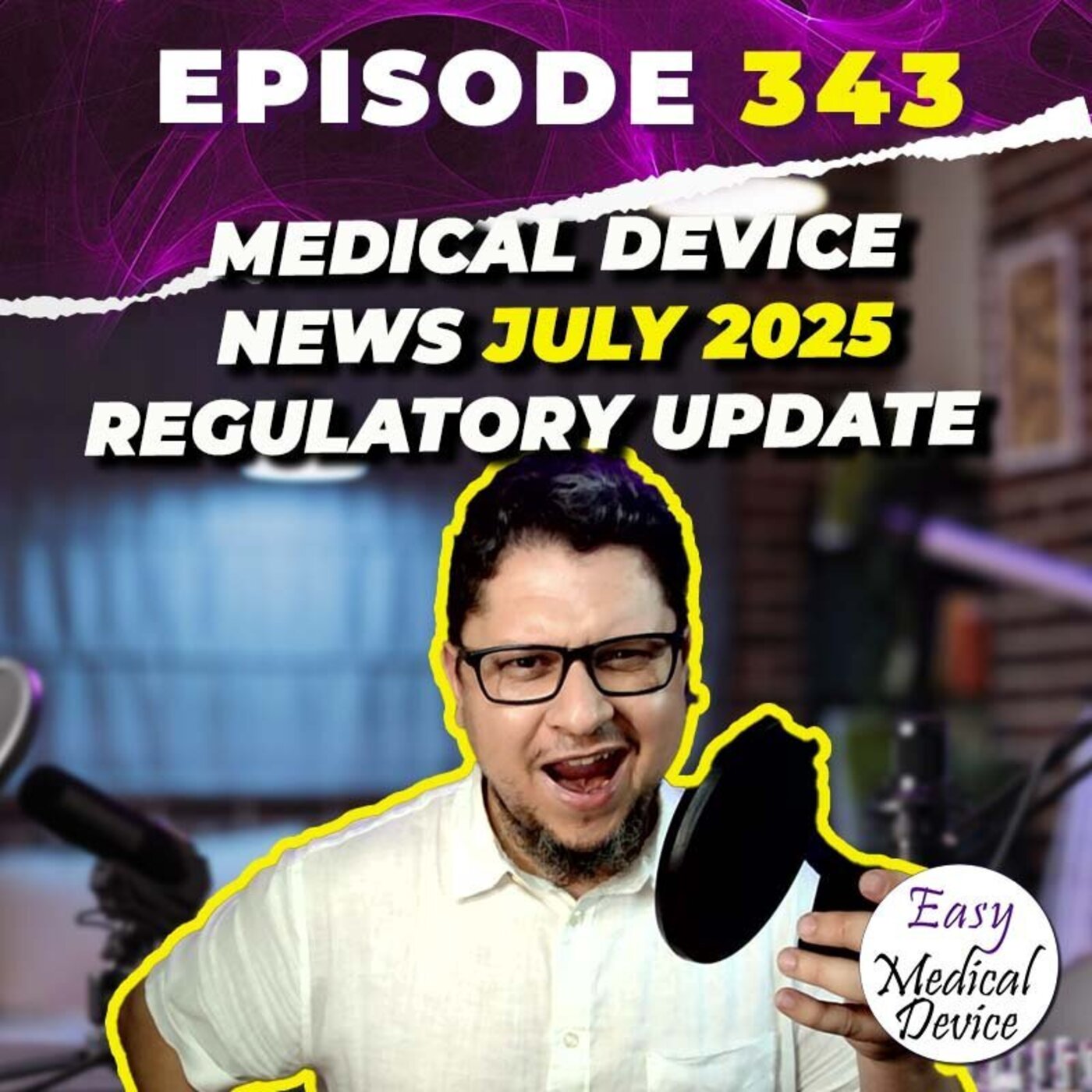Medical Device News JULY 2025 Regulatory Update