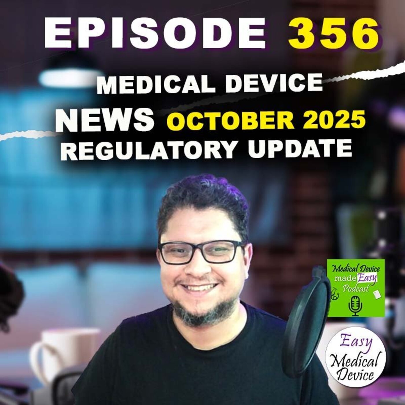 Medical Device News OCTOBER  2025  Regulatory Update