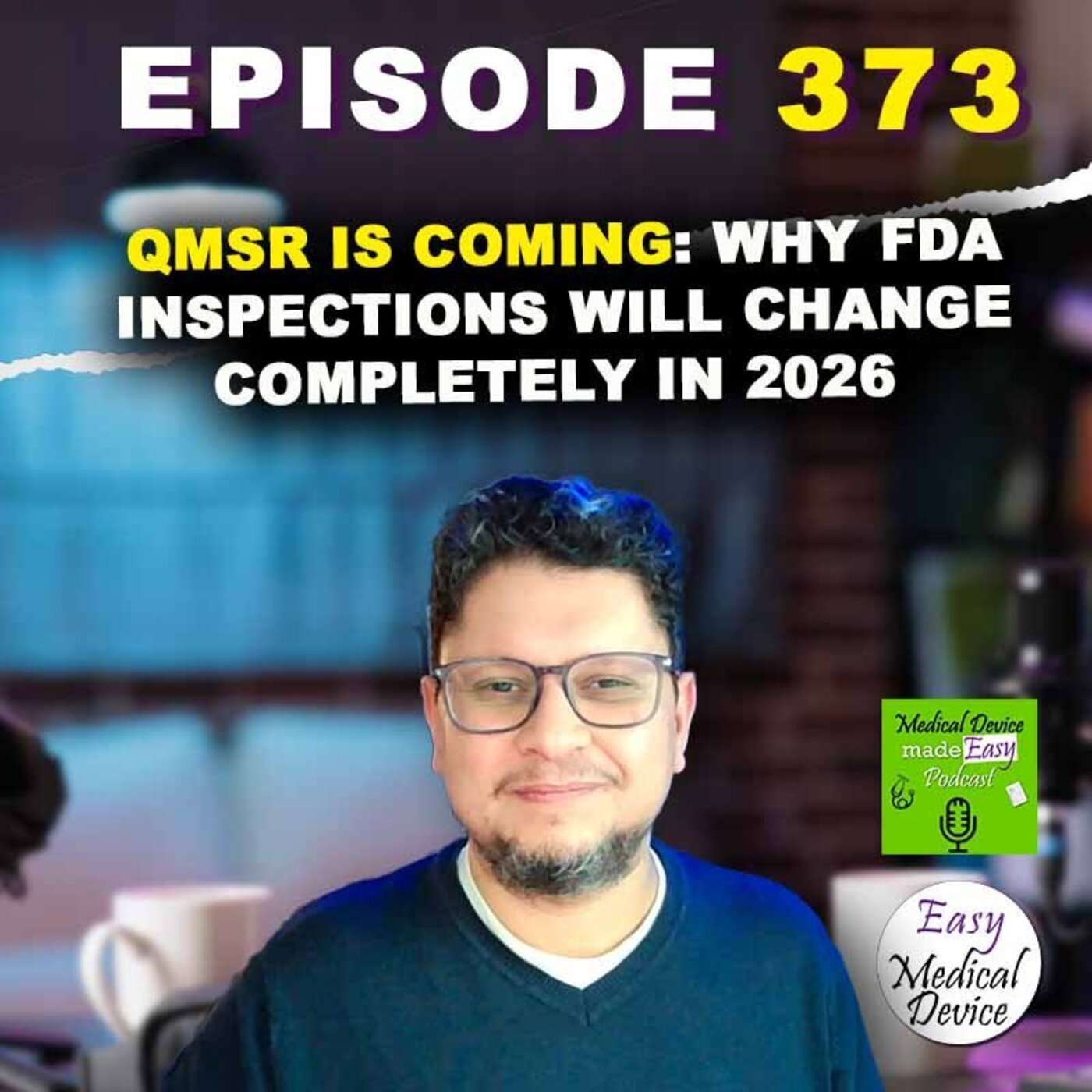 QMSR Is Coming: Why FDA Inspections Will Change Completely in 2026