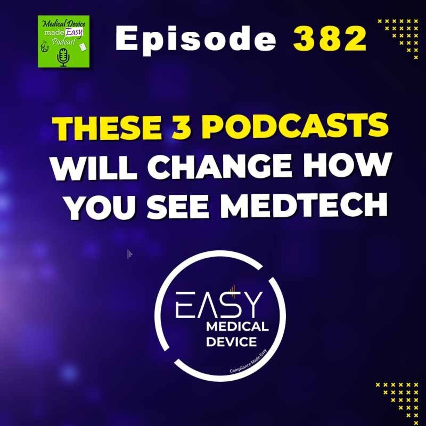 These 3 podcasts will change how you see MedTech