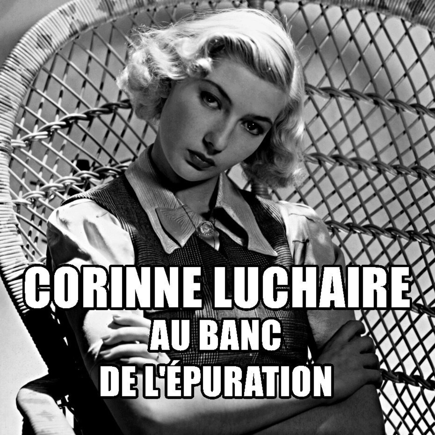 Corinne Luchaire : Au banc de l'épuration
