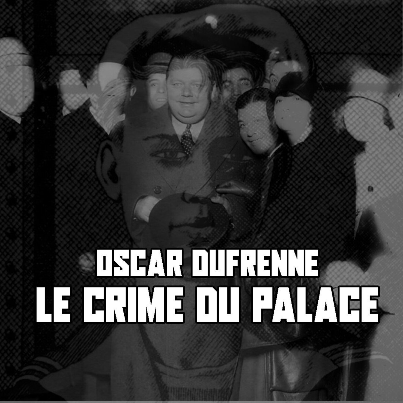 Oscar Dufrenne : Le Crime du Palace