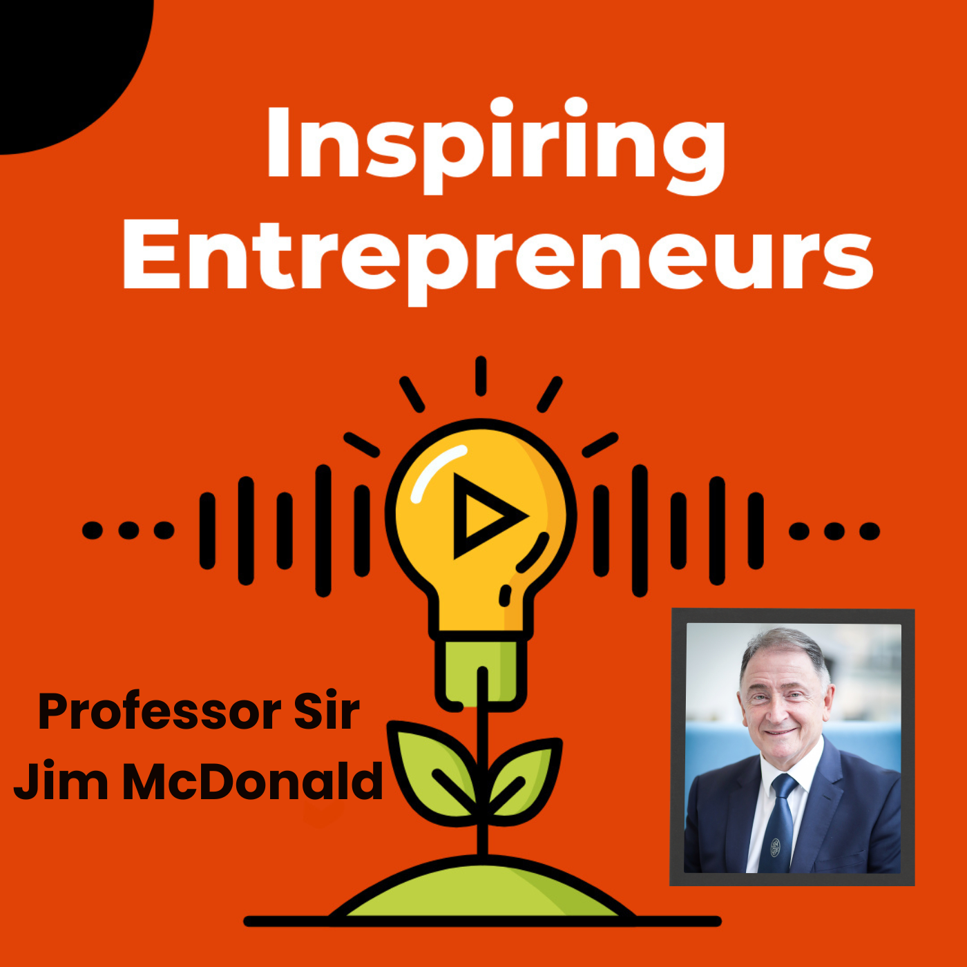 Sir Jim McDonald: Leading with Vision, Power & Purpose