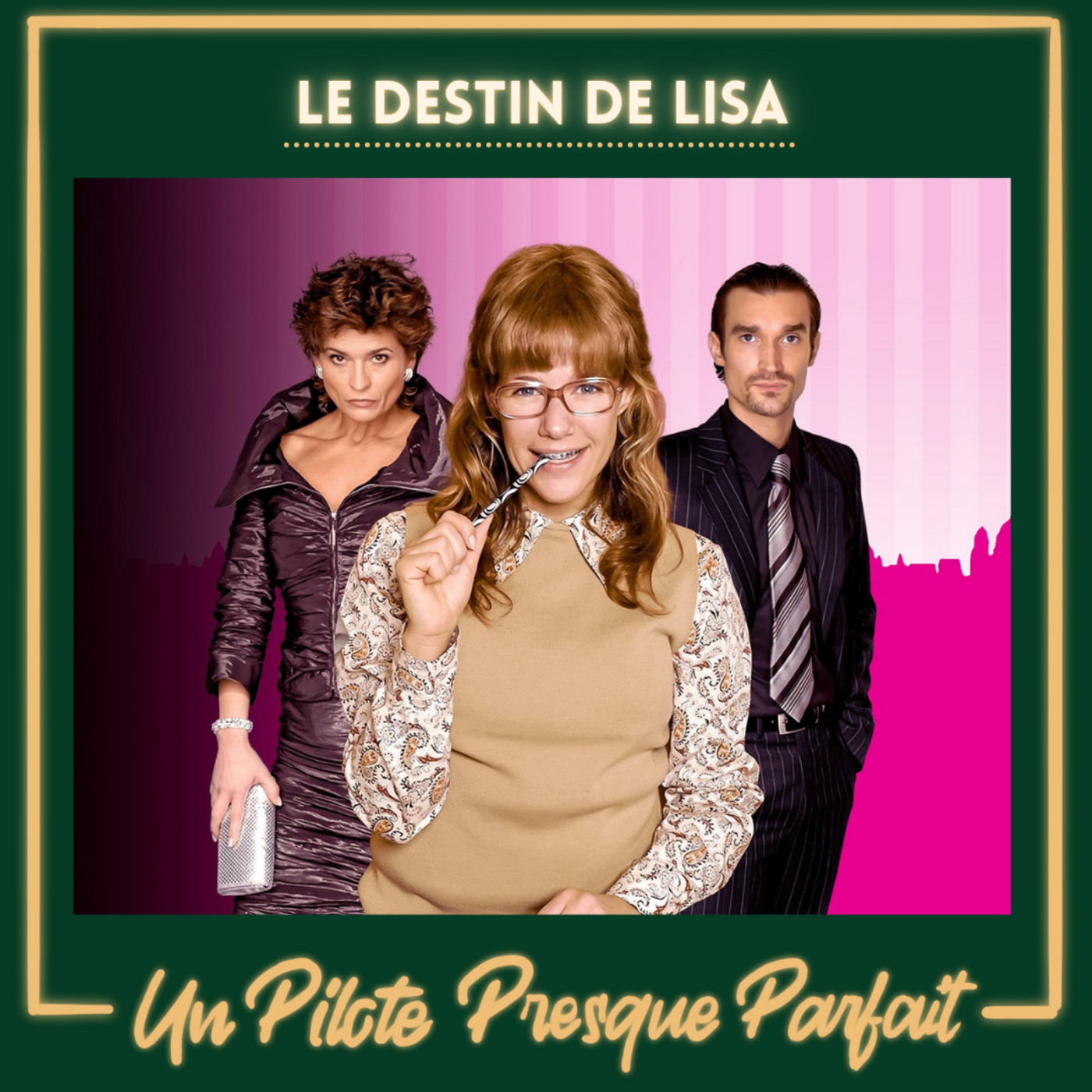 Un Pilote Presque Parfait #46 : Le Destin de Lisa episode artwork