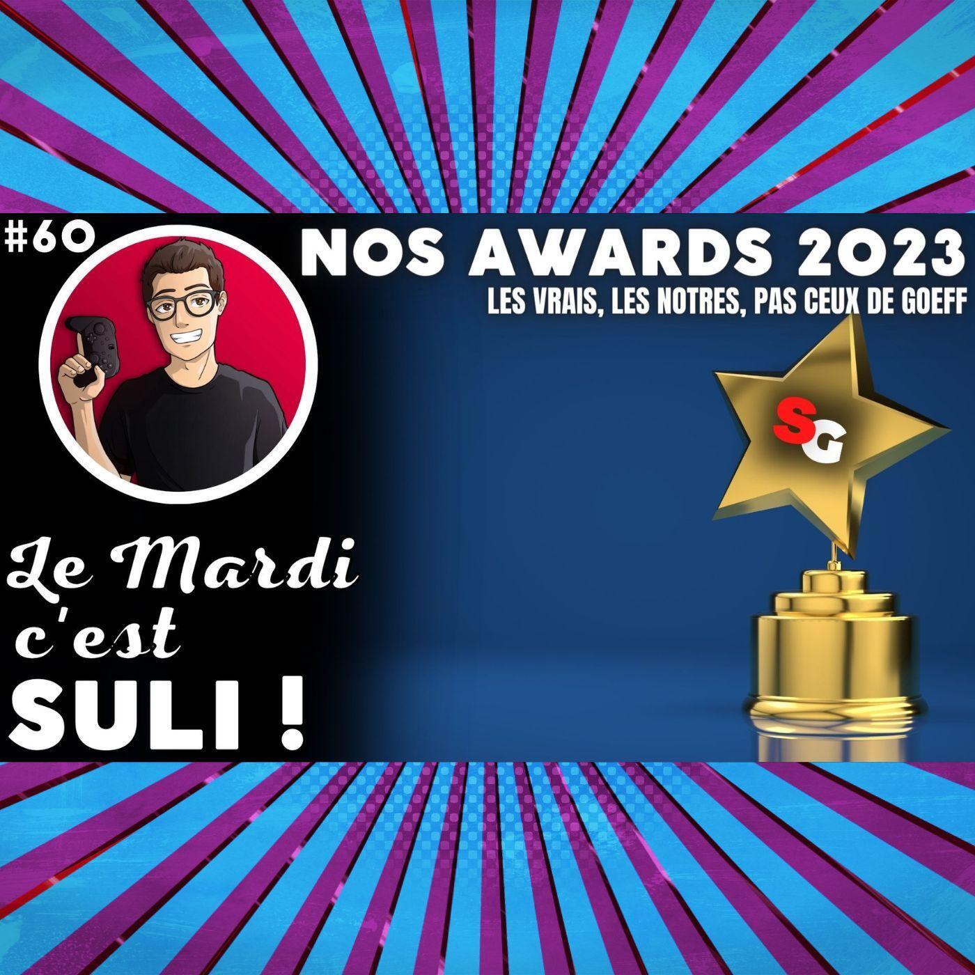 ✨Emission spéciale Awards 2023 !   ...  Le Mardi c'est Suli #60 !