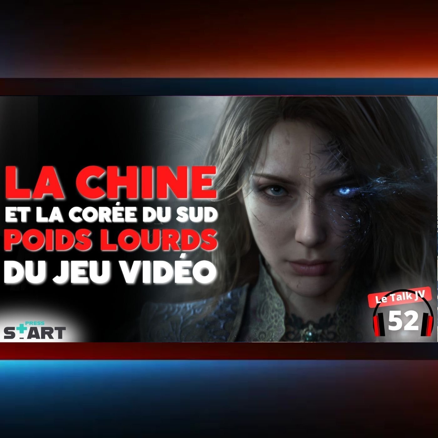 La Chine et la Corée du Sud, pilier du jeu vidéo moderne.🎤 Le Talk JV