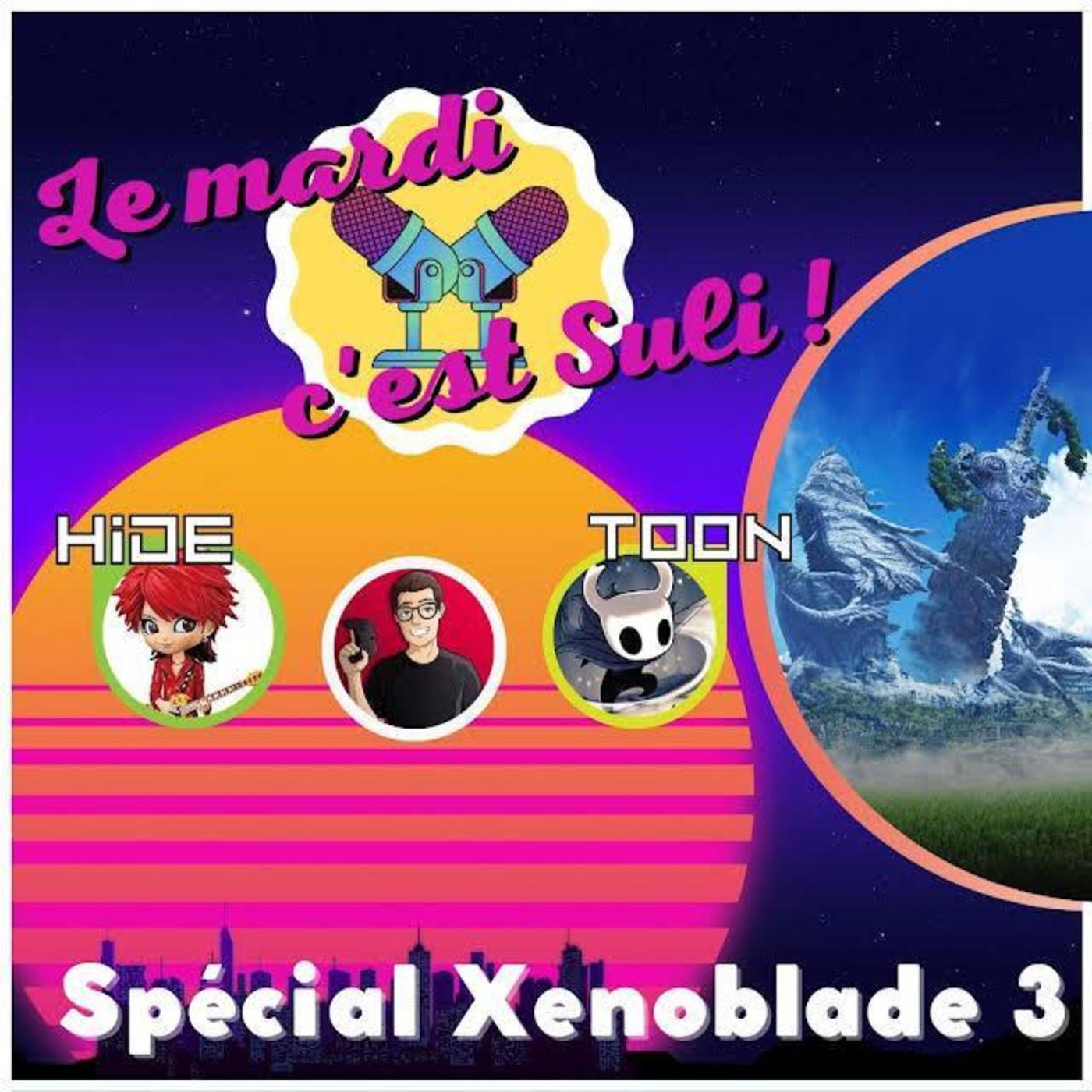 Live spécial Xenoblade 3 | Avec Toon et Hide.