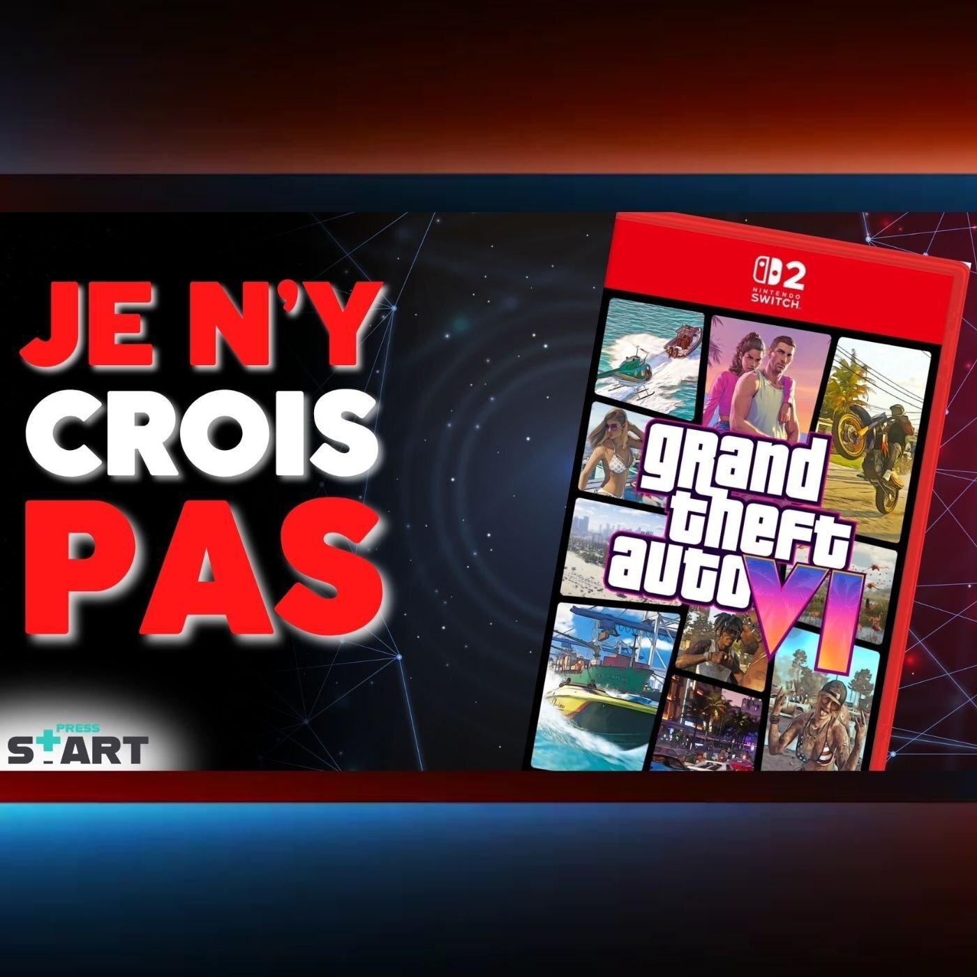Non, je ne crois pas à GTA VI sur Switch 2 (et encore moins day one)