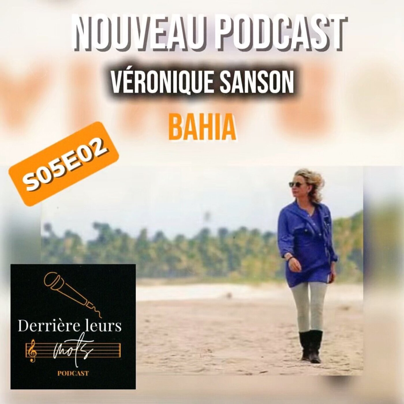 S05E02 : Véronique Sanson - Bahia S05E02 : Véronique Sanson - Bahia