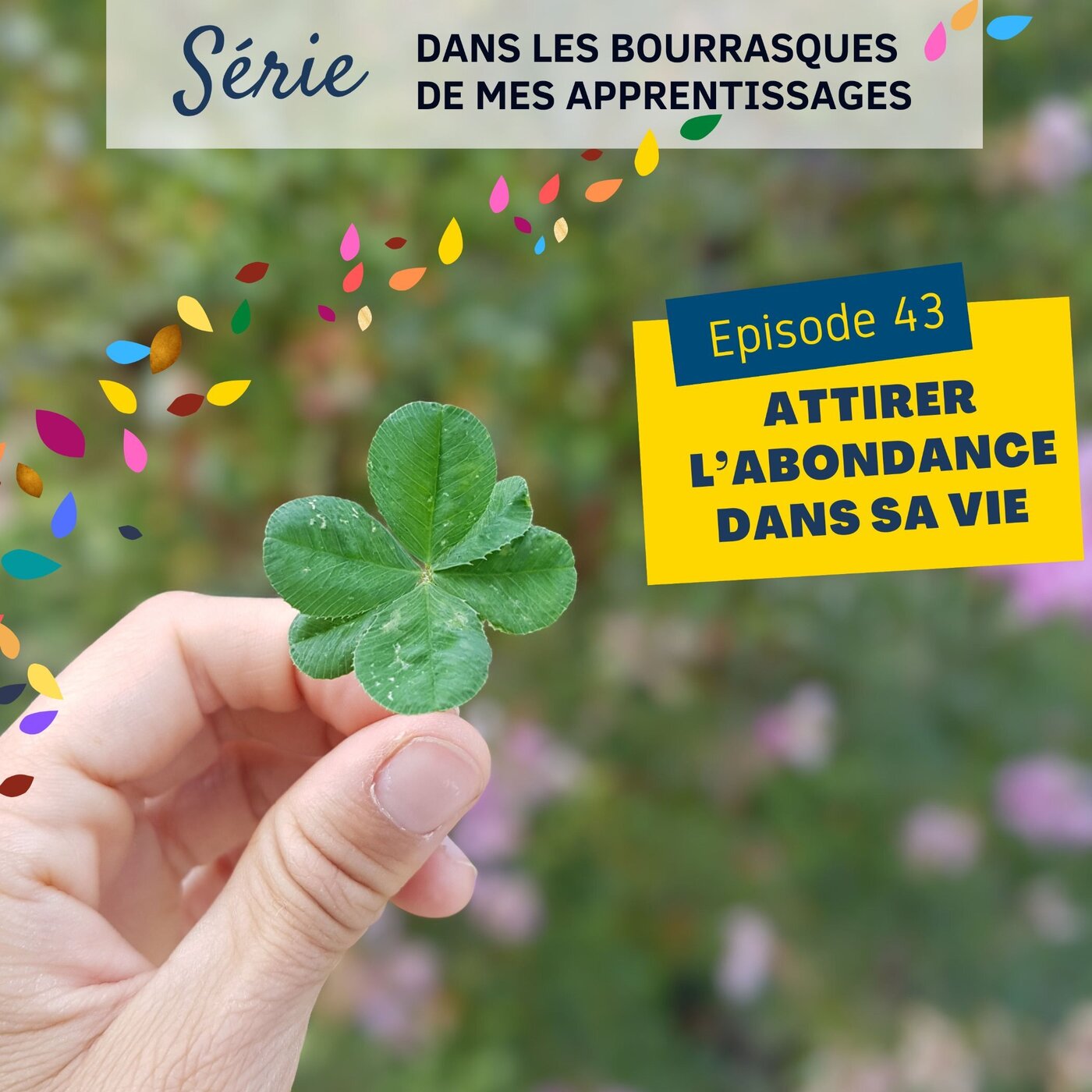 43. SOLO - Attirer l’abondance dans sa vie
