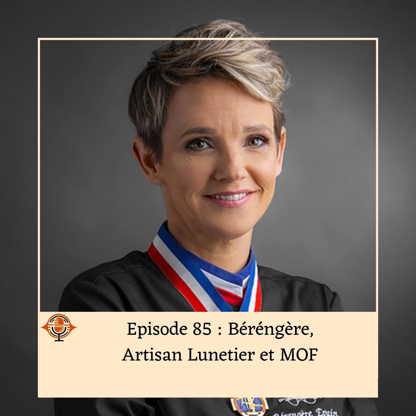 Episode 85 : Bérengère, artisan lunetière et MOF