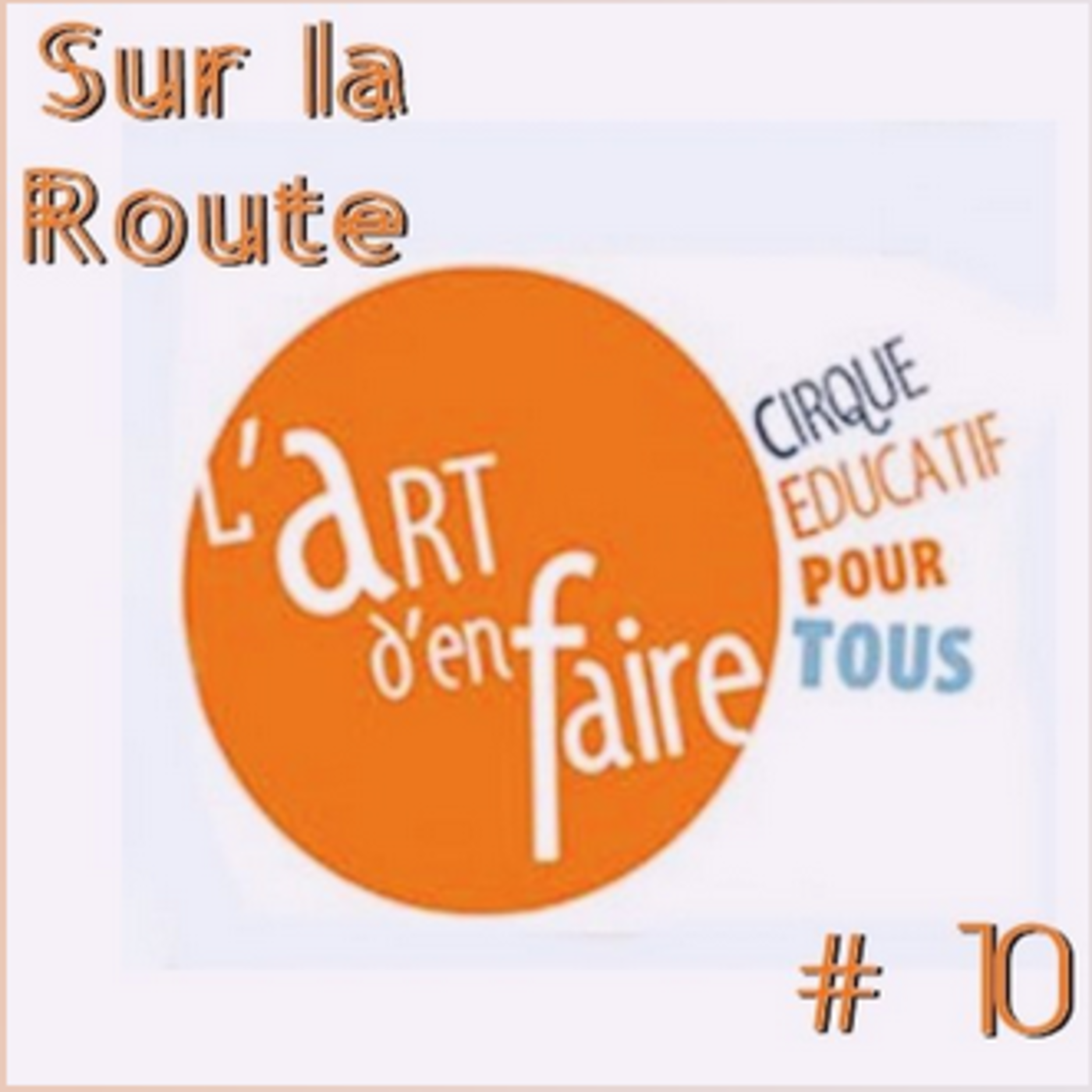 SUR LA ROUTE #10