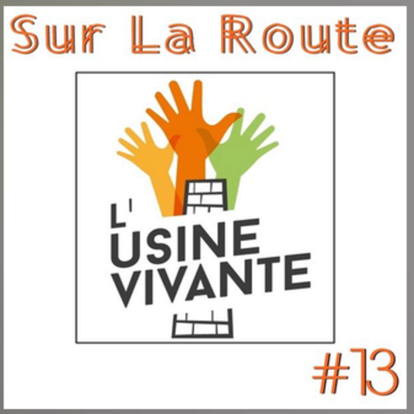 SUR LA ROUTE #13