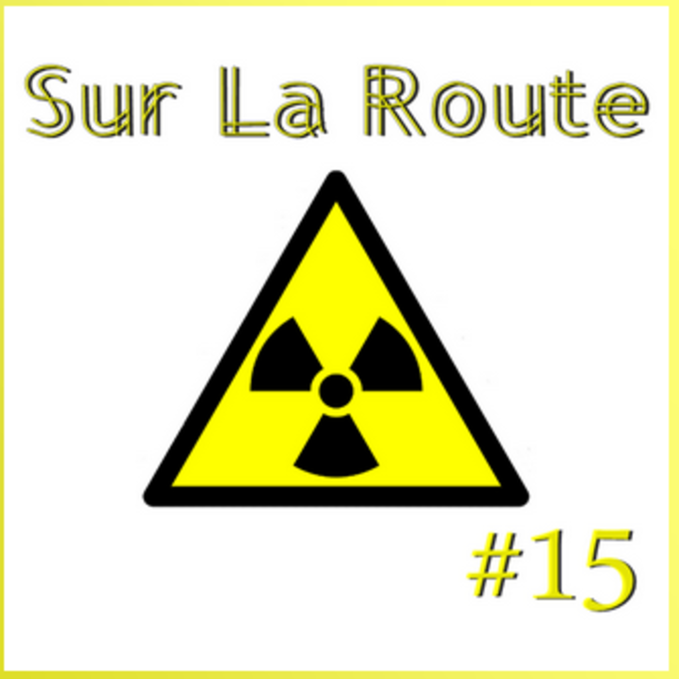 SUR LA ROUTE #15