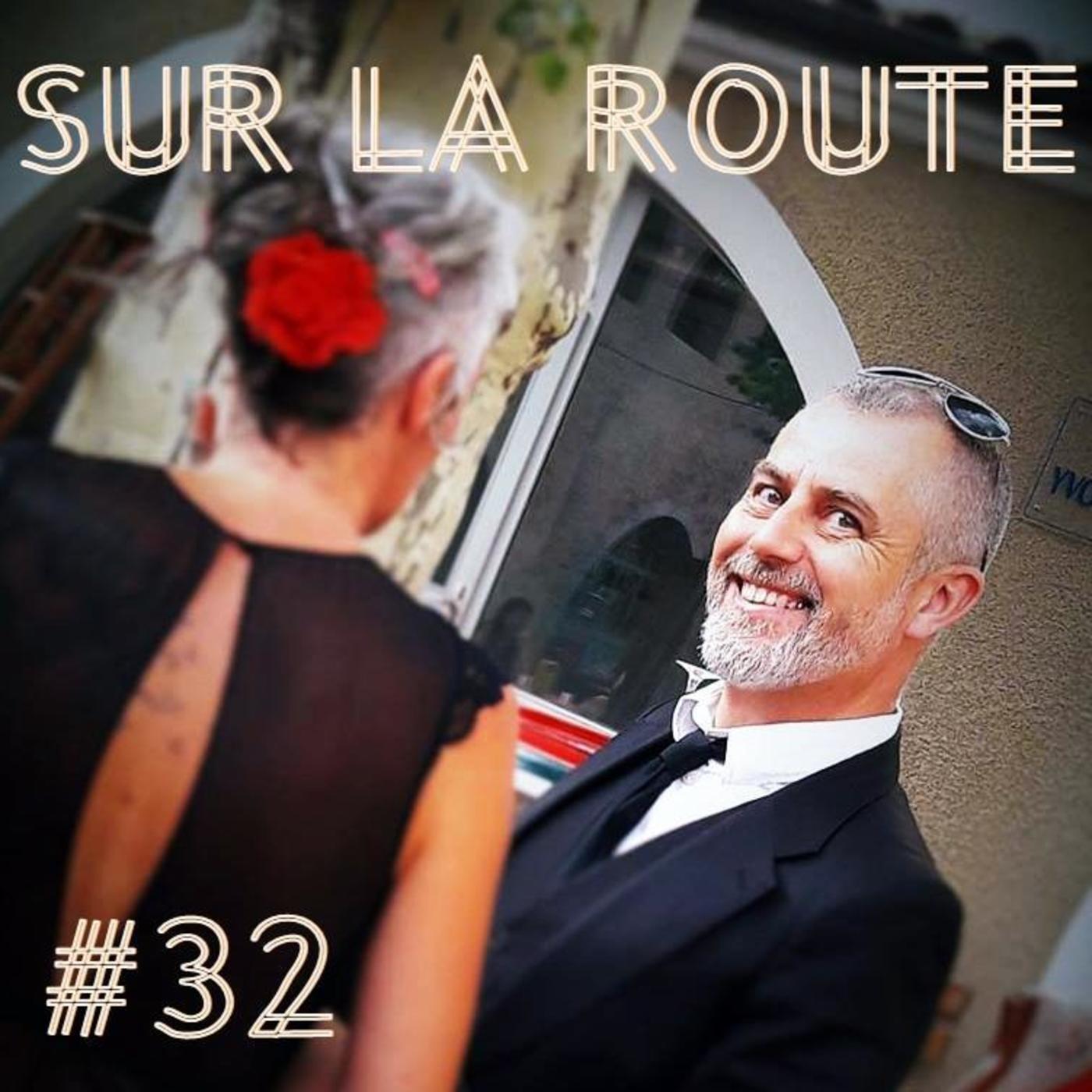 SUR LA ROUTE #32