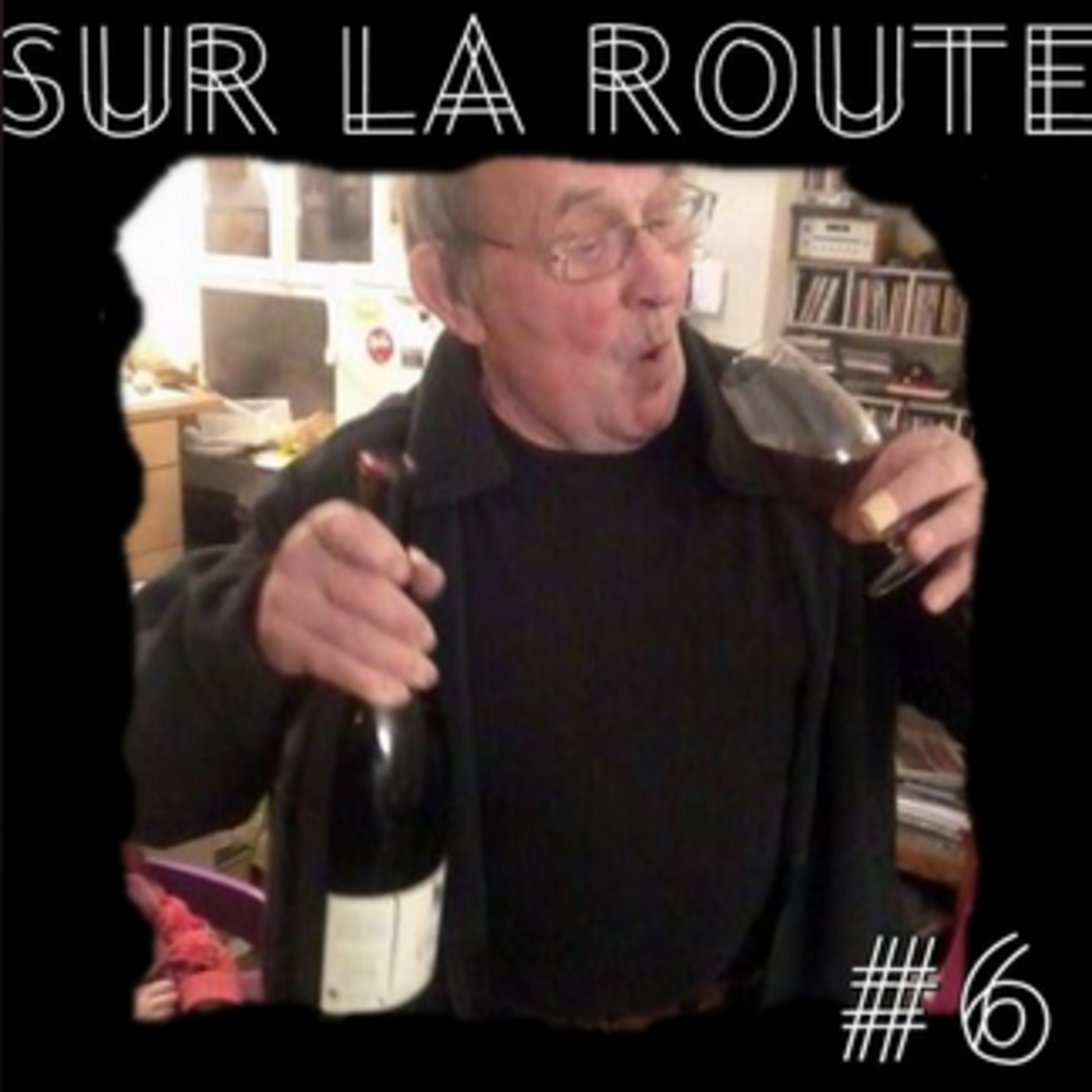 SUR LA ROUTE #6