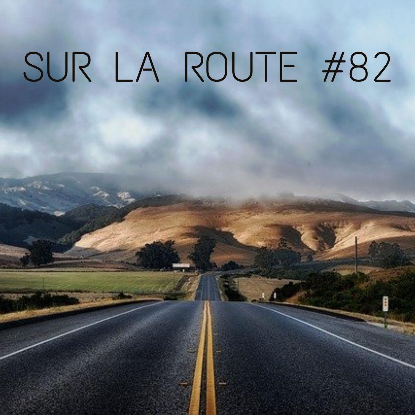 SUR LA ROUTE #82