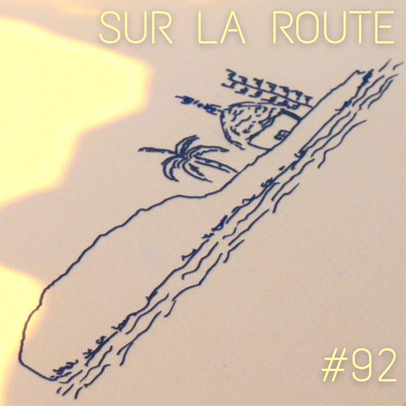 SUR LA ROUTE #92
