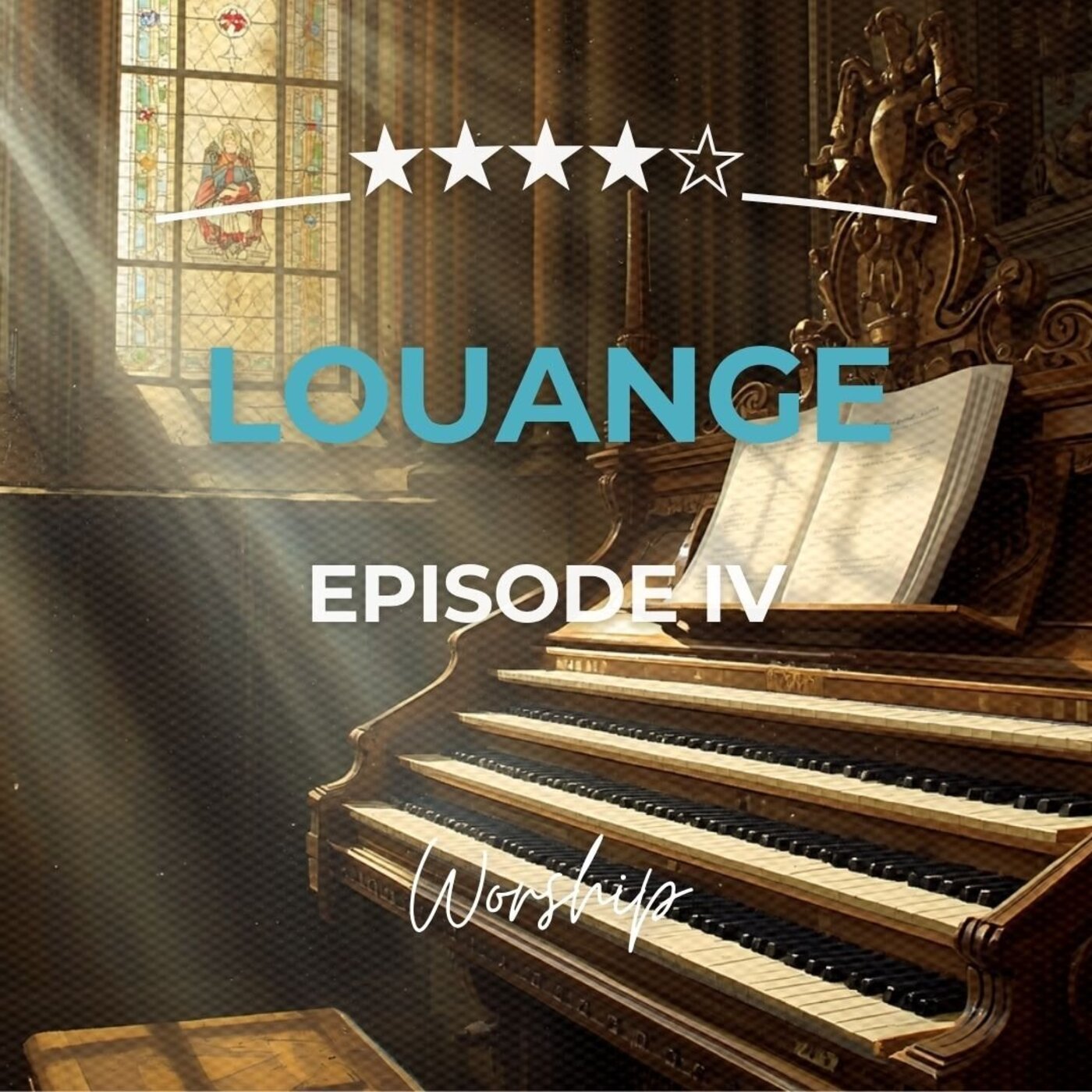 Louange IV - Worship IV episode artwork