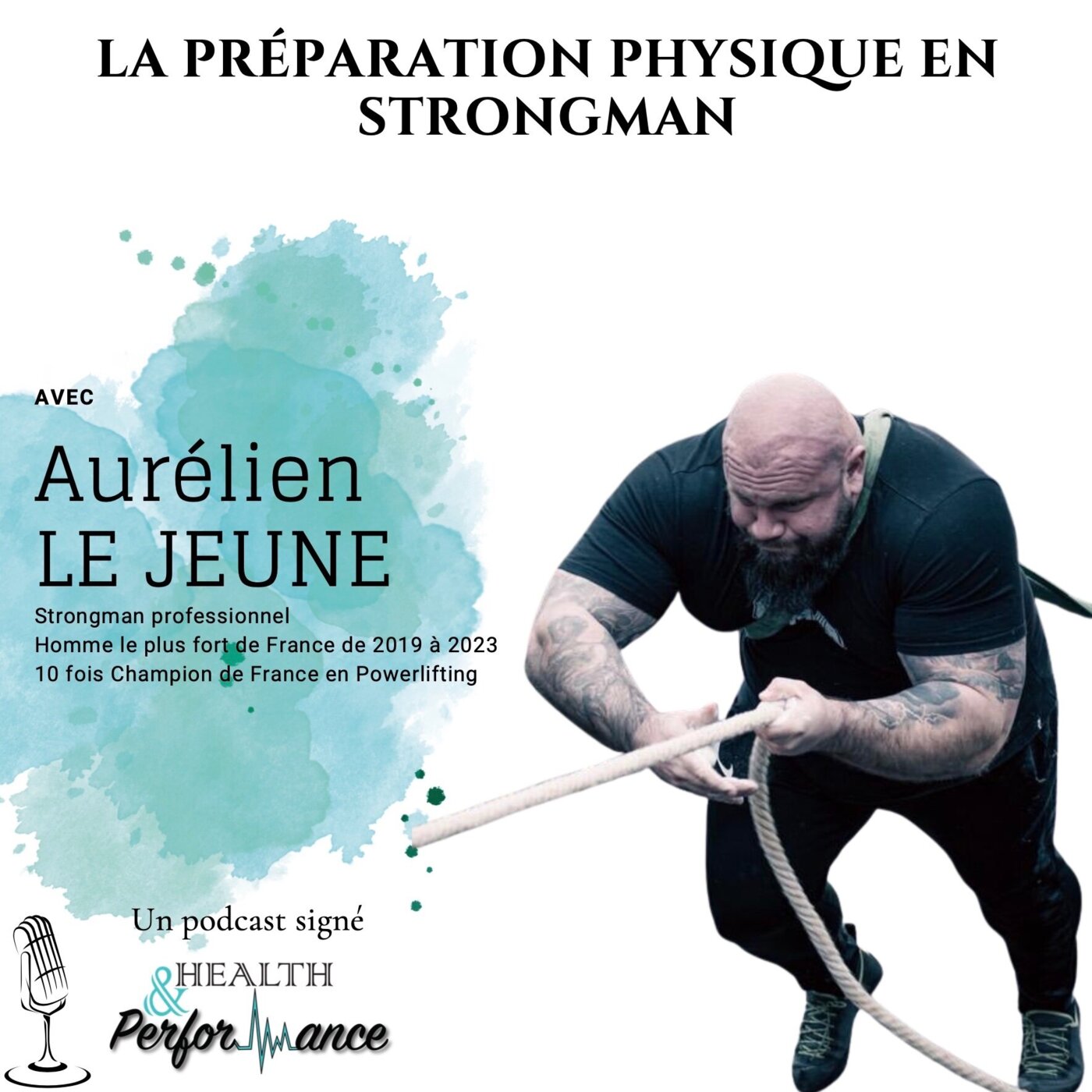 42. Aurélien LE JEUNE - La prépa en strongman