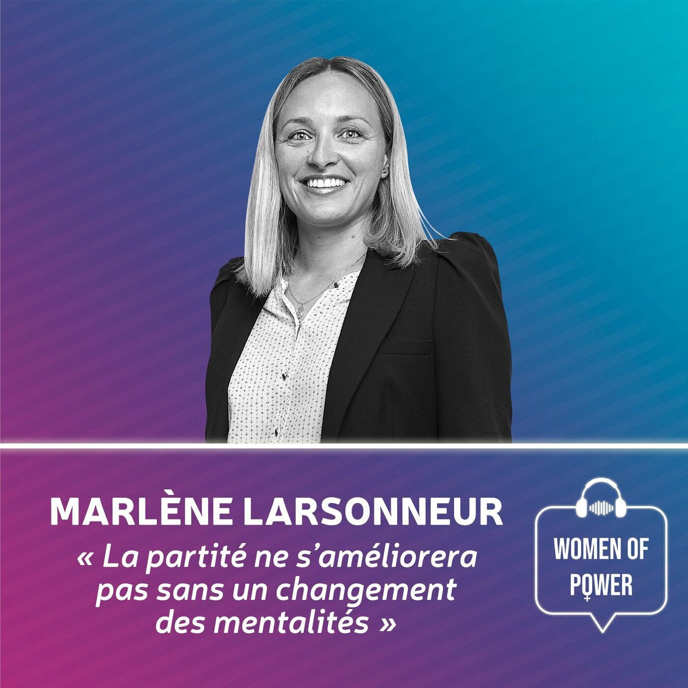 La parité ne s'améliorera pas sans un changement des mentalités - Marlène Larsonneur La parité ne s'améliorera pas sans un changement des mentalités - Marlène Larsonneur