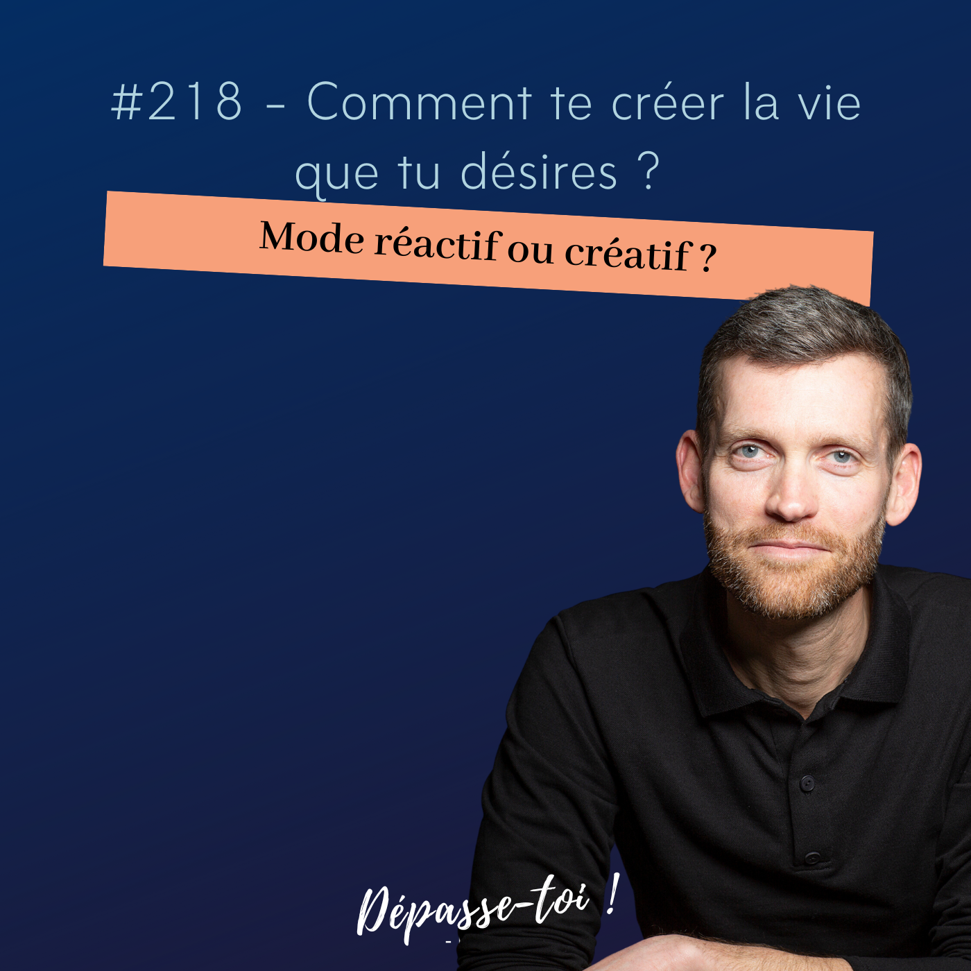 #218 - Comment reprendre le contrôle de ta vie (pas à pas) ?