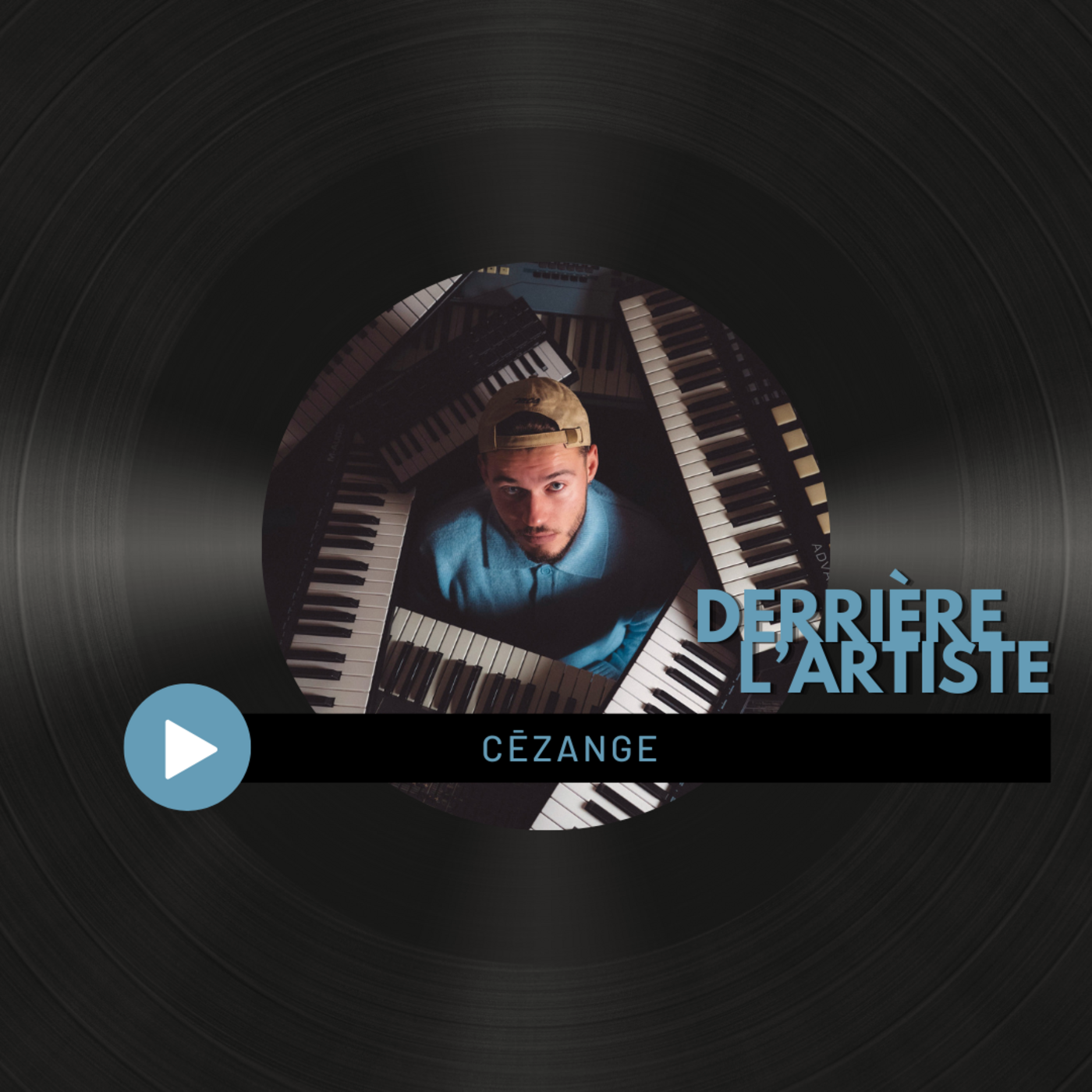 #5 Derrière l'Artiste - Cézange