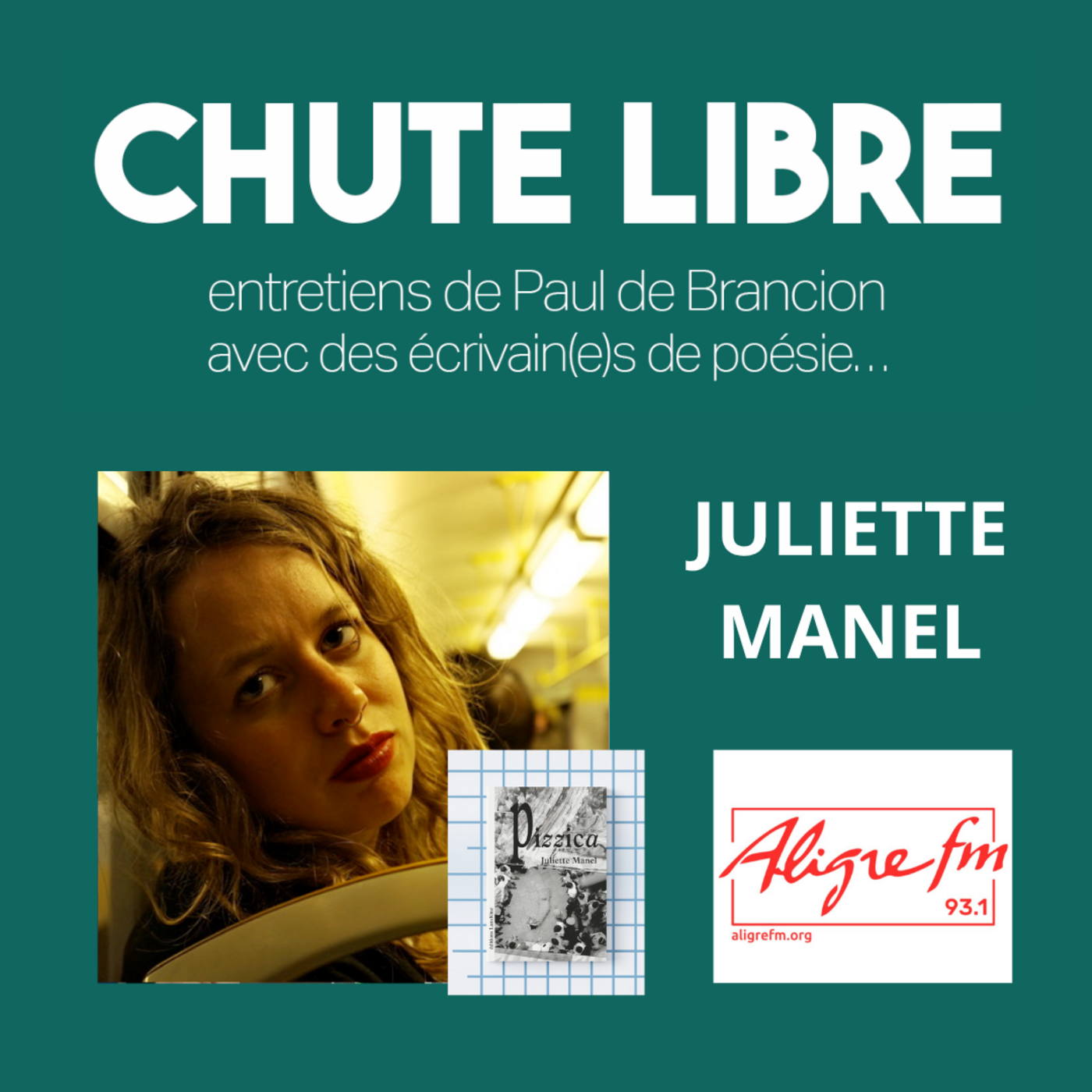 Chute Libre # 14 MAI 2025 - Avec la poétesse Juliette Manel