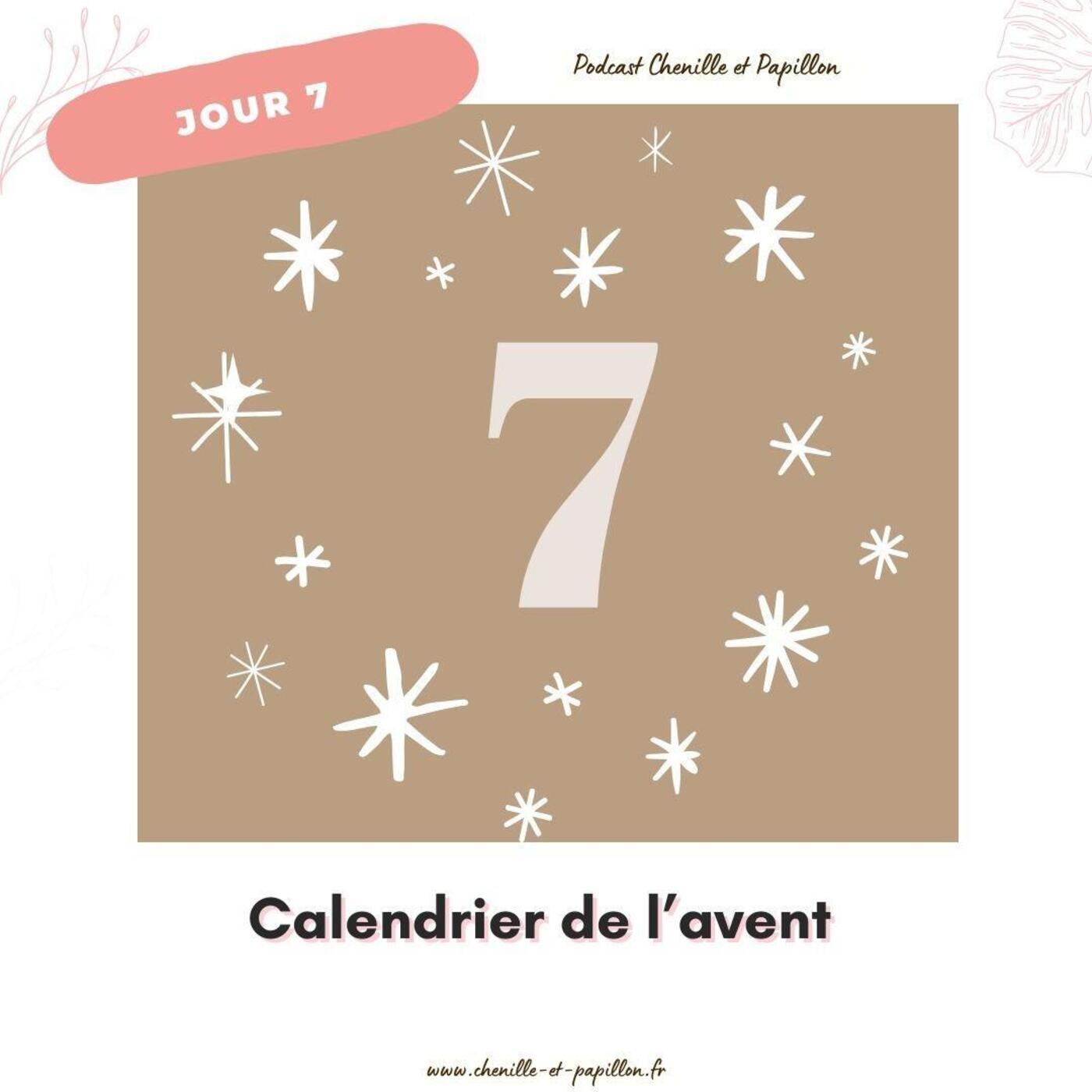 Jour 7 calendrier de l'avent