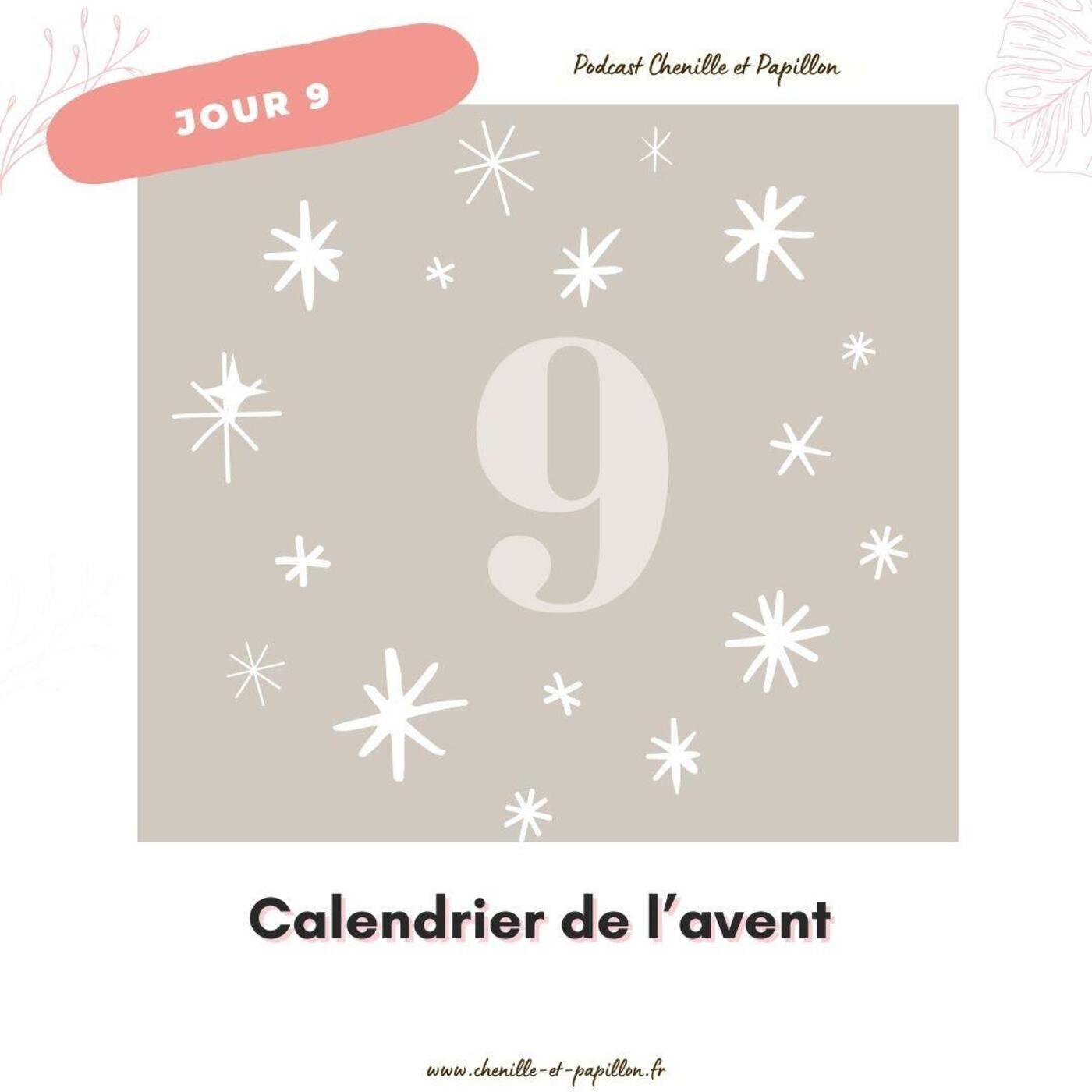 Jour 9 calendrier de l'avent