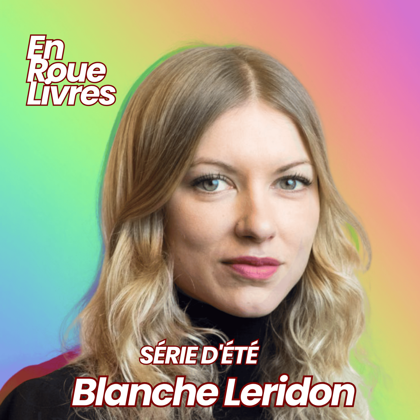 En Roue Livres, série d'été - Blanche Leridon : Le pouvoir politique et intime des sœurs