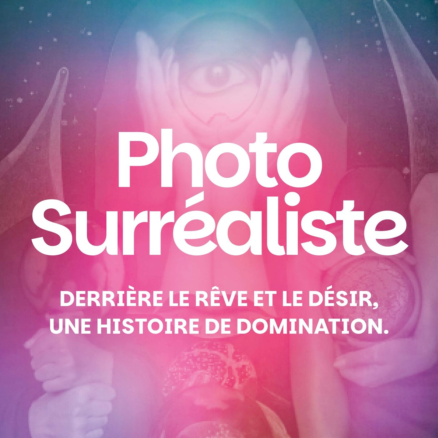 Photographie Surréaliste : la face cachée du rêve.