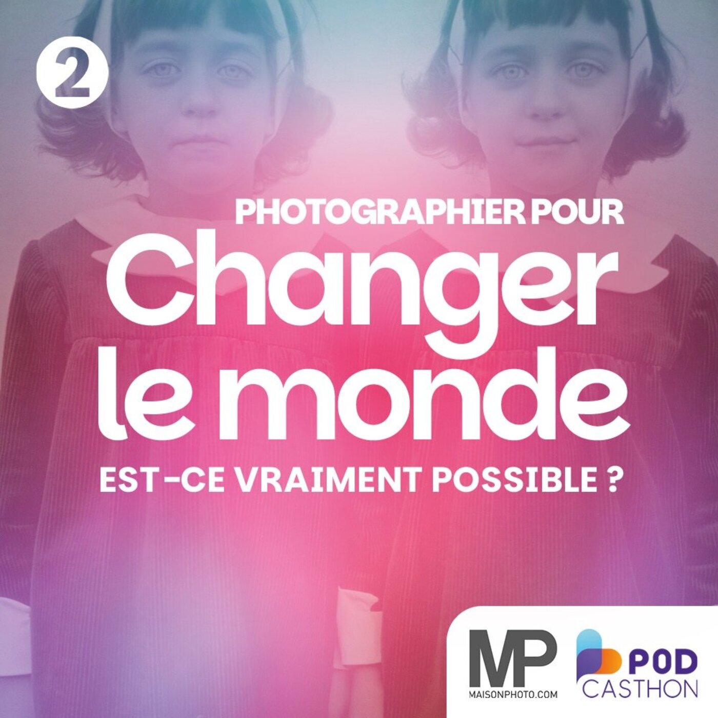 Photographier pour Changer le Monde (2/3) : Diane Arbus - Maison de la Photo / Podcasthon Photographier pour Changer le Monde (2/3) : Diane Arbus - Maison de la Photo / Podcasthon